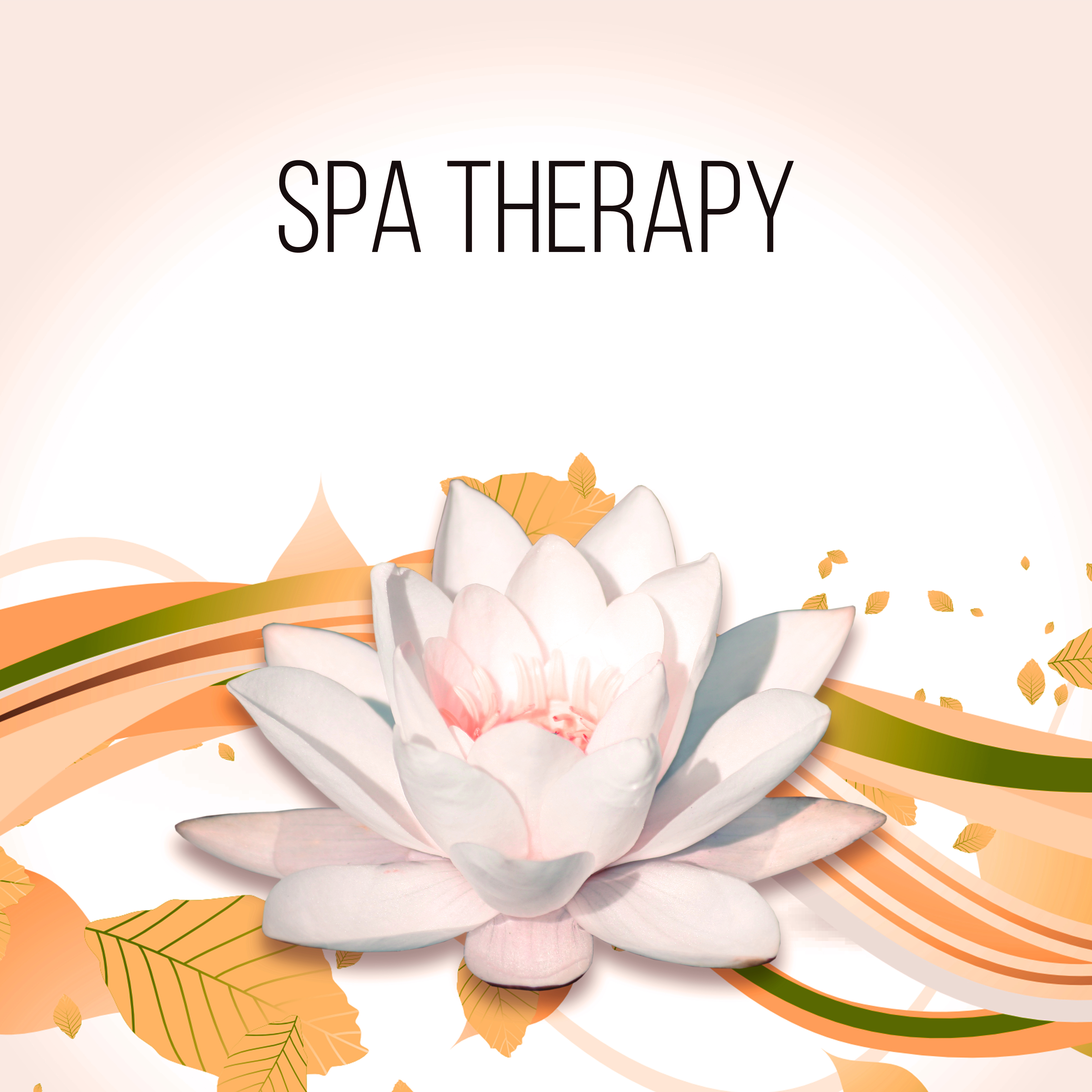 Spa Therapy – Spiritual Healing, Ocean Waves, Vital Energy, Body Massage, Aromatherapy, Calmness, Massage Music