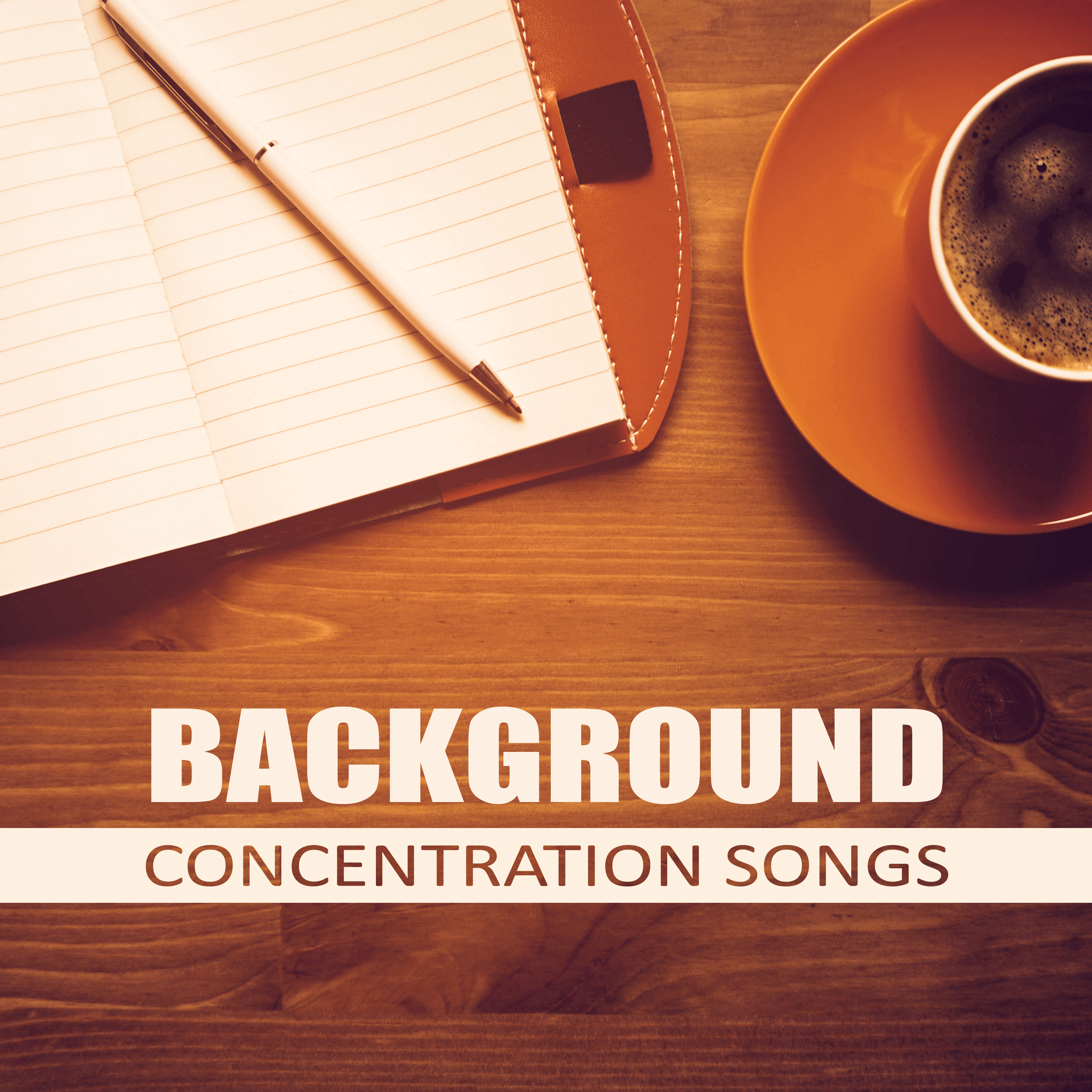Background Concentration Songs – Learning Sounds to Focus on Task, Concentration Music for Studying, Relaxing Piano Music for Reading