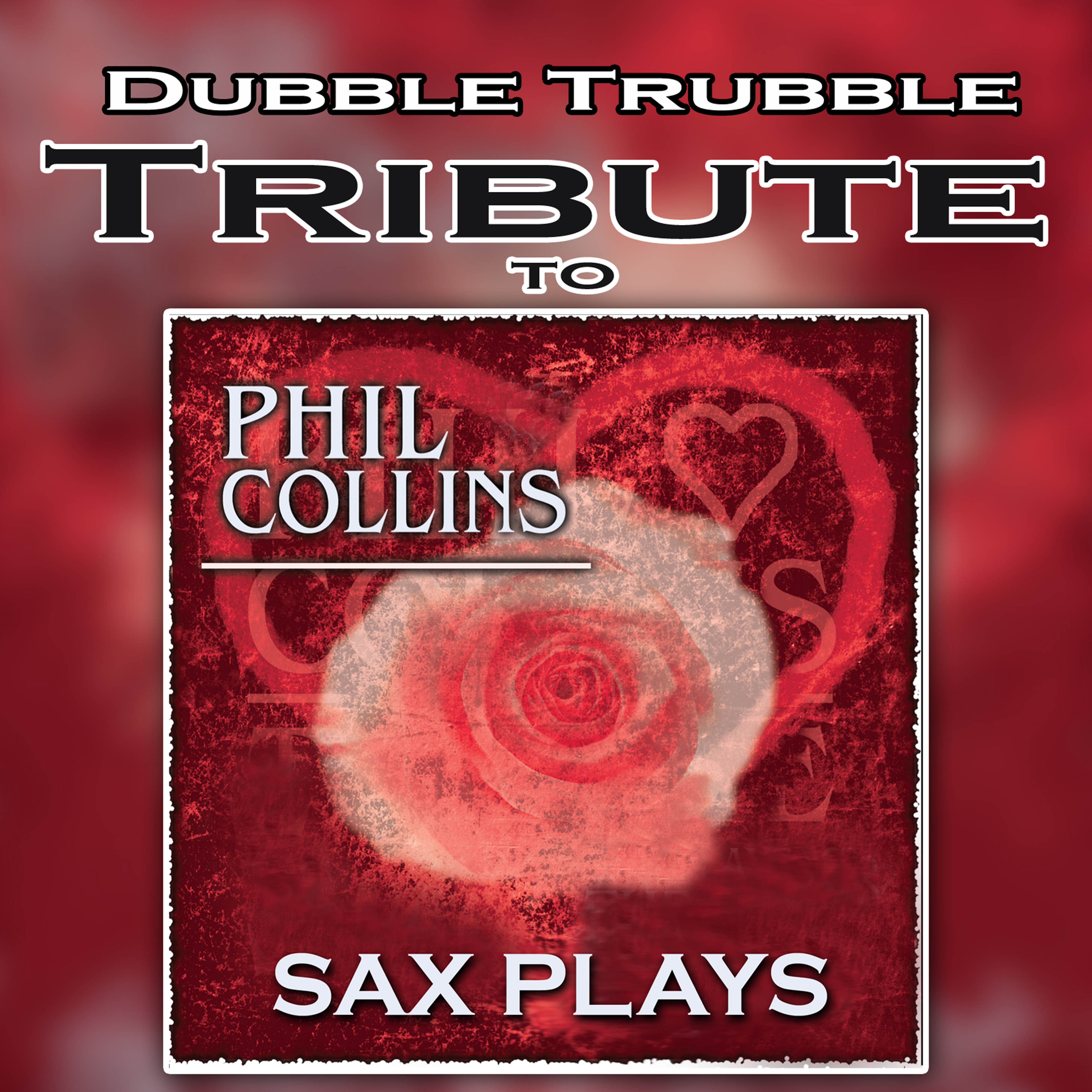 A Tribute To - Sax Plays Phil Collins