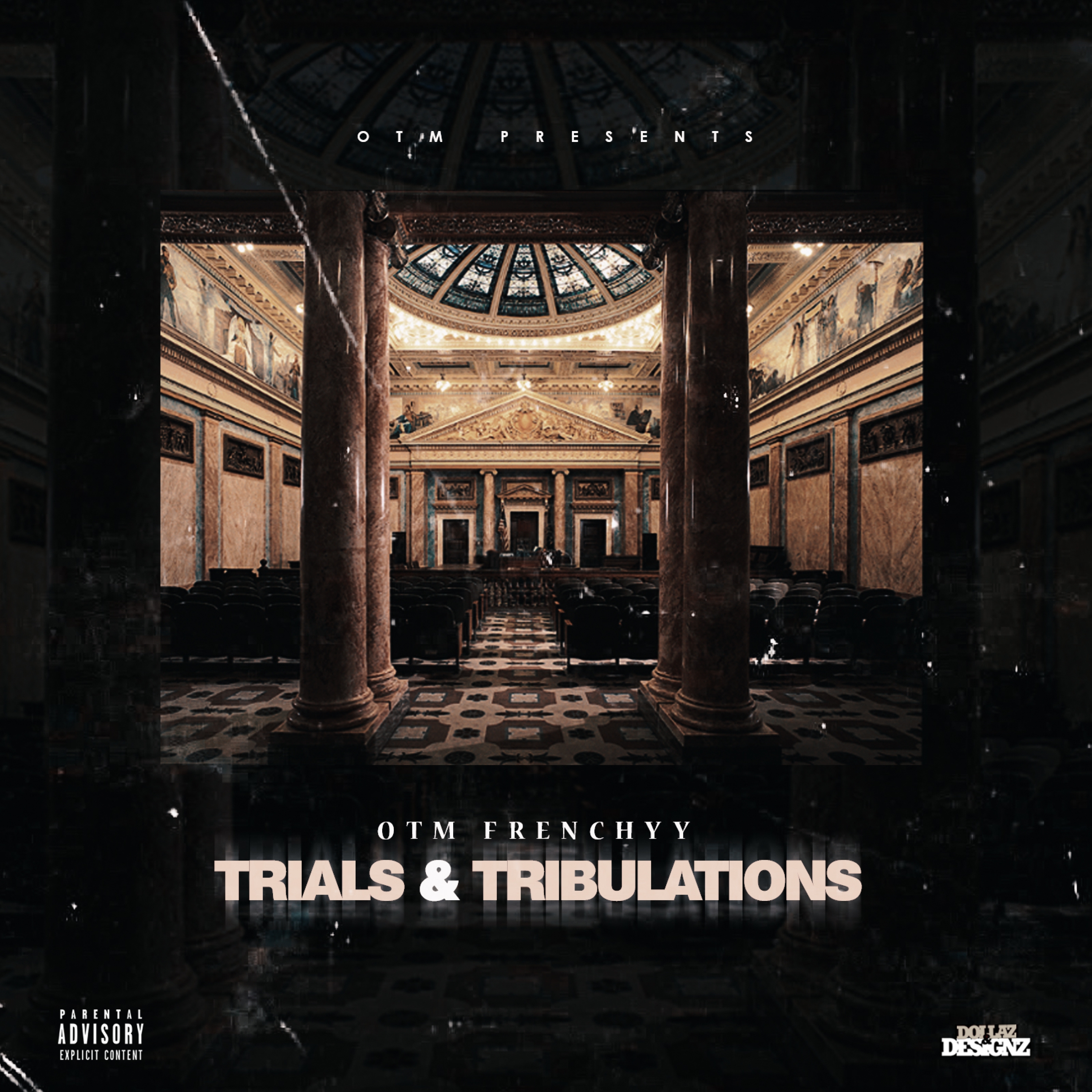 Trials & Tribulations (feat. OTM Ruger)