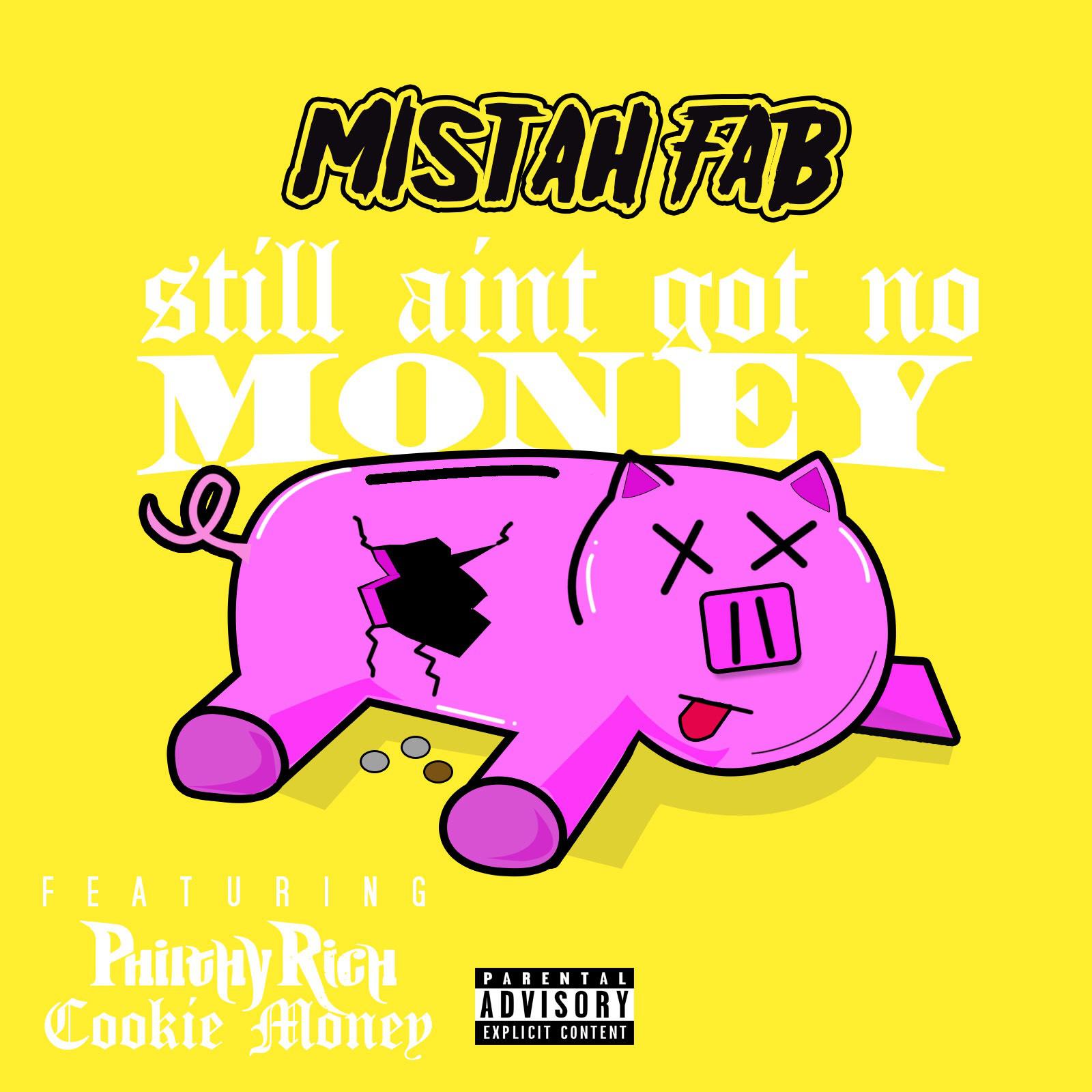 Still Ain’t Got No Money (feat. Philthy Rich & Cookie Money)