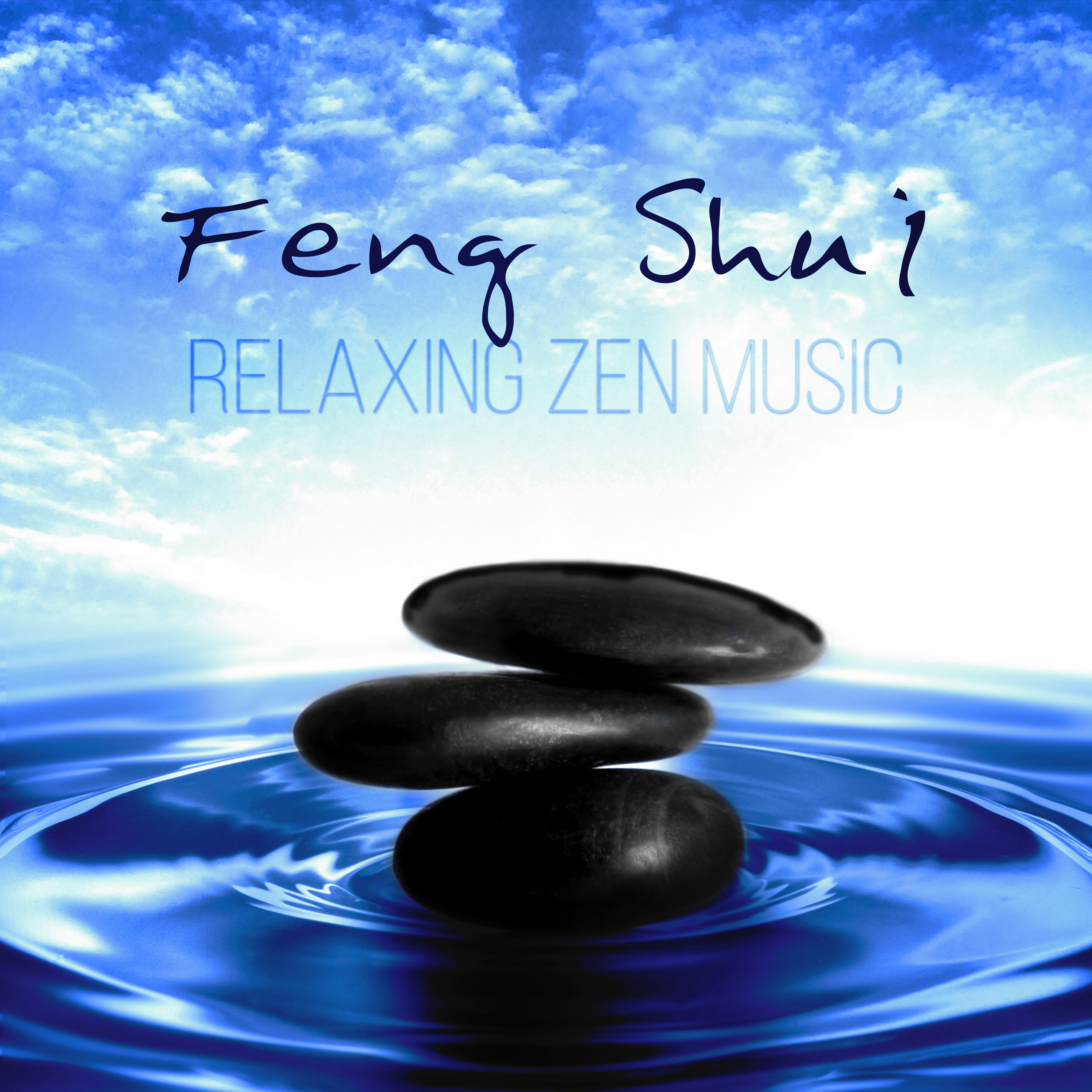 Feng Shui – Relaxing Zen Music, Yin Yang Balance, Relax with Nature Sounds, Mindfulness Meditation, Yoga, Reiki, Spa, Wellness, Massage
