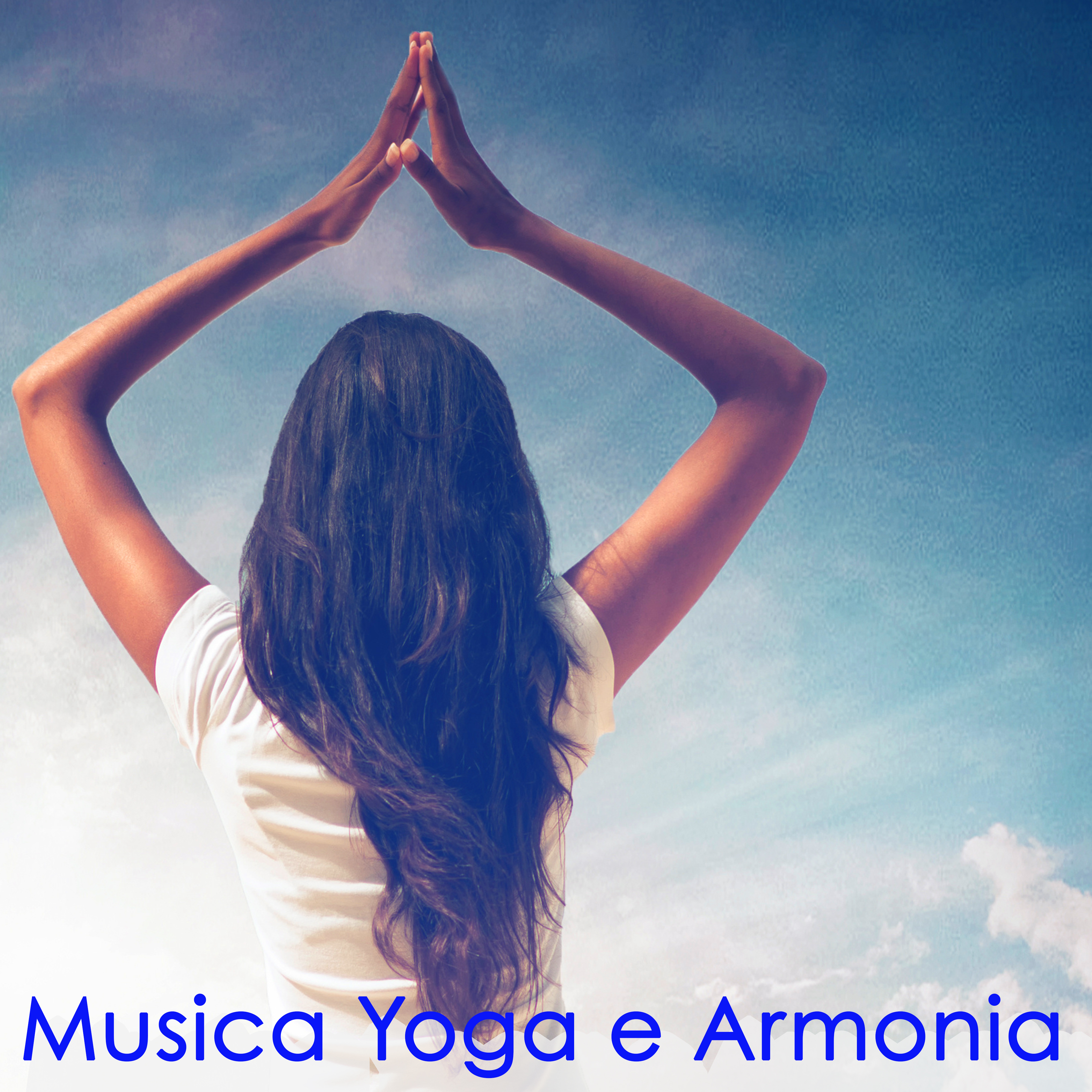 Musica Yoga e Armonia – Musica Zen Rilassante per Yoga con Flauto, Koto, Hang Drum e Suoni della Natura