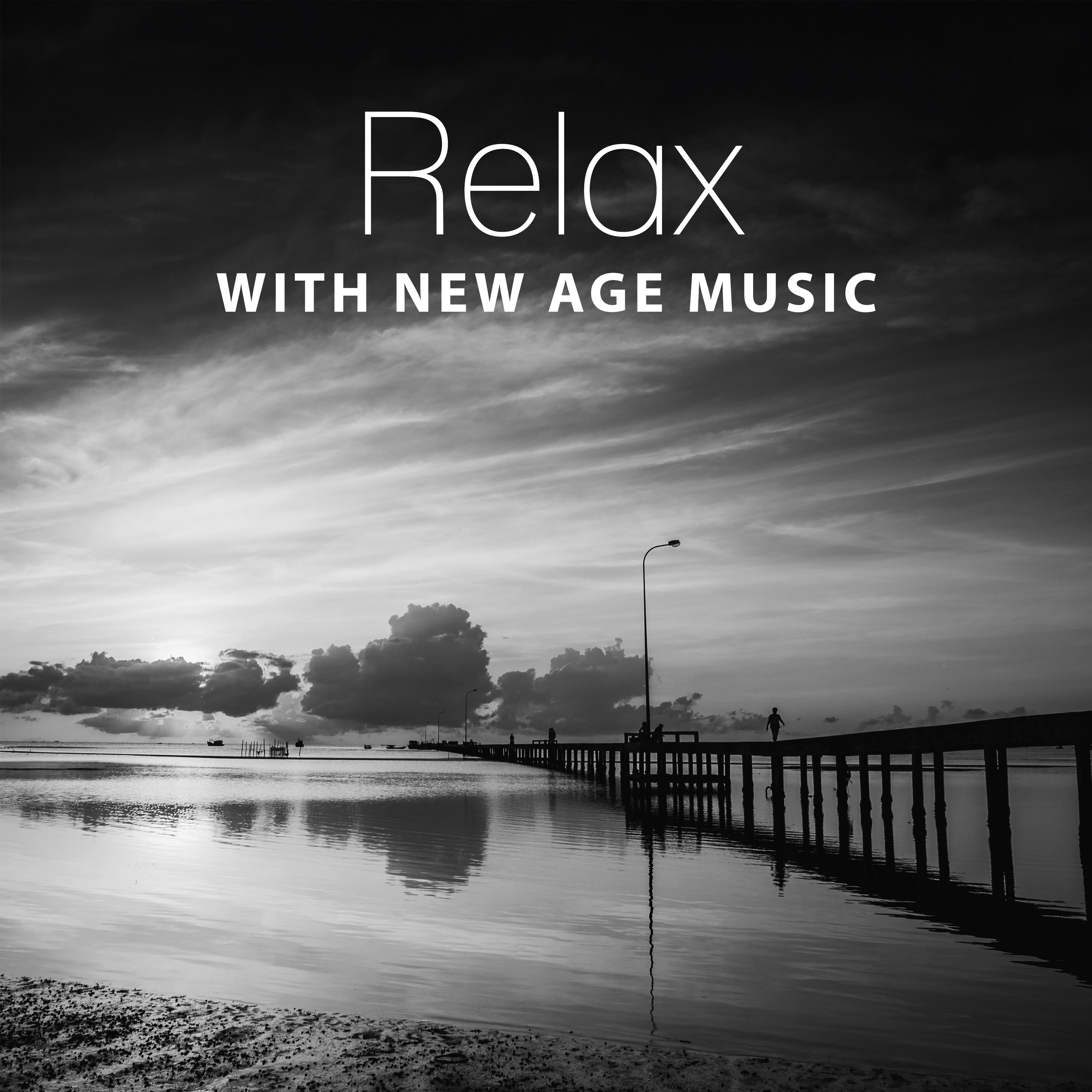 Relax with New Age Music – Stress Relief, Rest Yourself, Music to Calm Down, Peaceful Mind