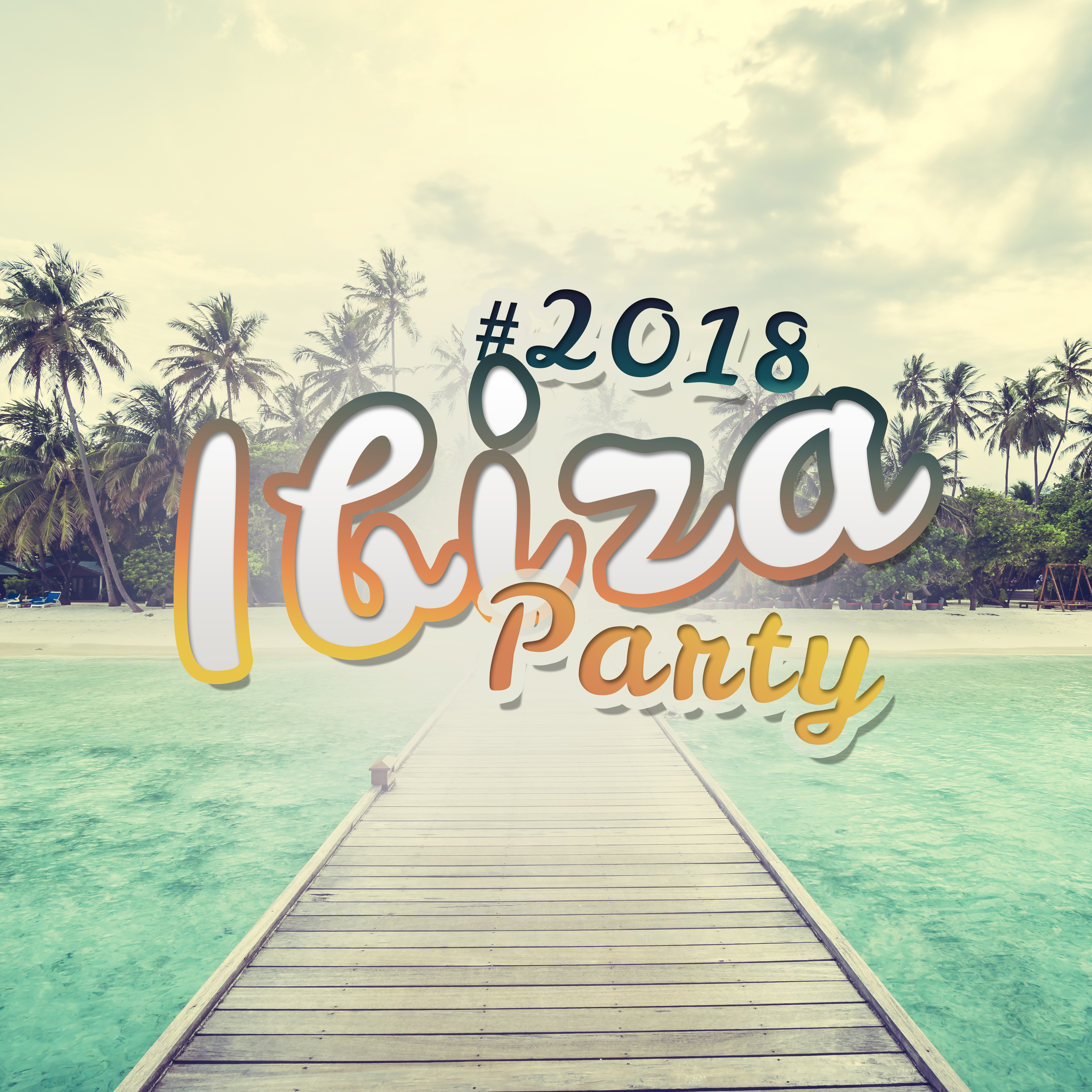 #2018 Ibiza Party