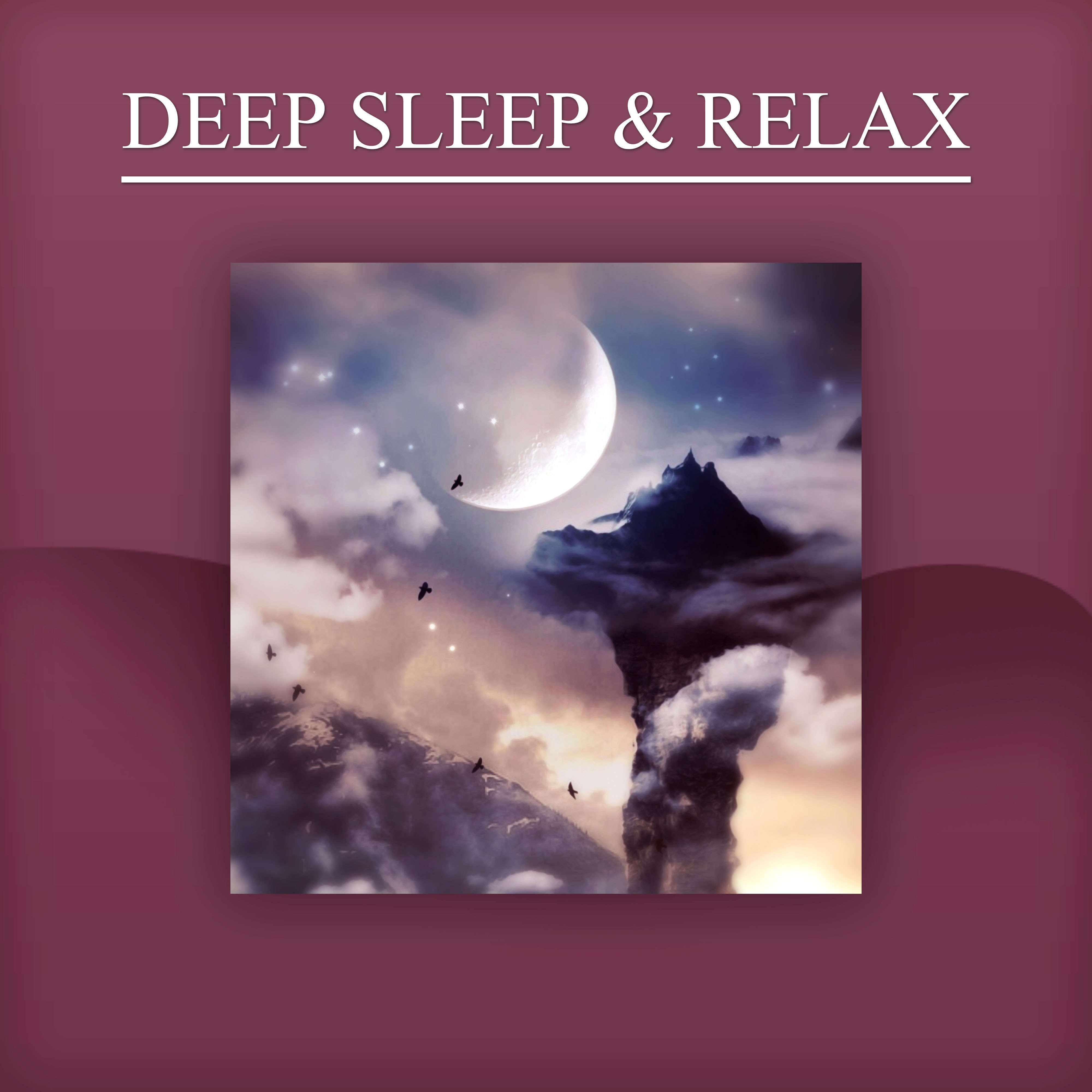Deep Sleep & Relax – New Age Music for Pure Relaxing Before Sleep, Sleep Deeply, Rest, Peaceful Music, Sleepy Sleep, Relaxing Music