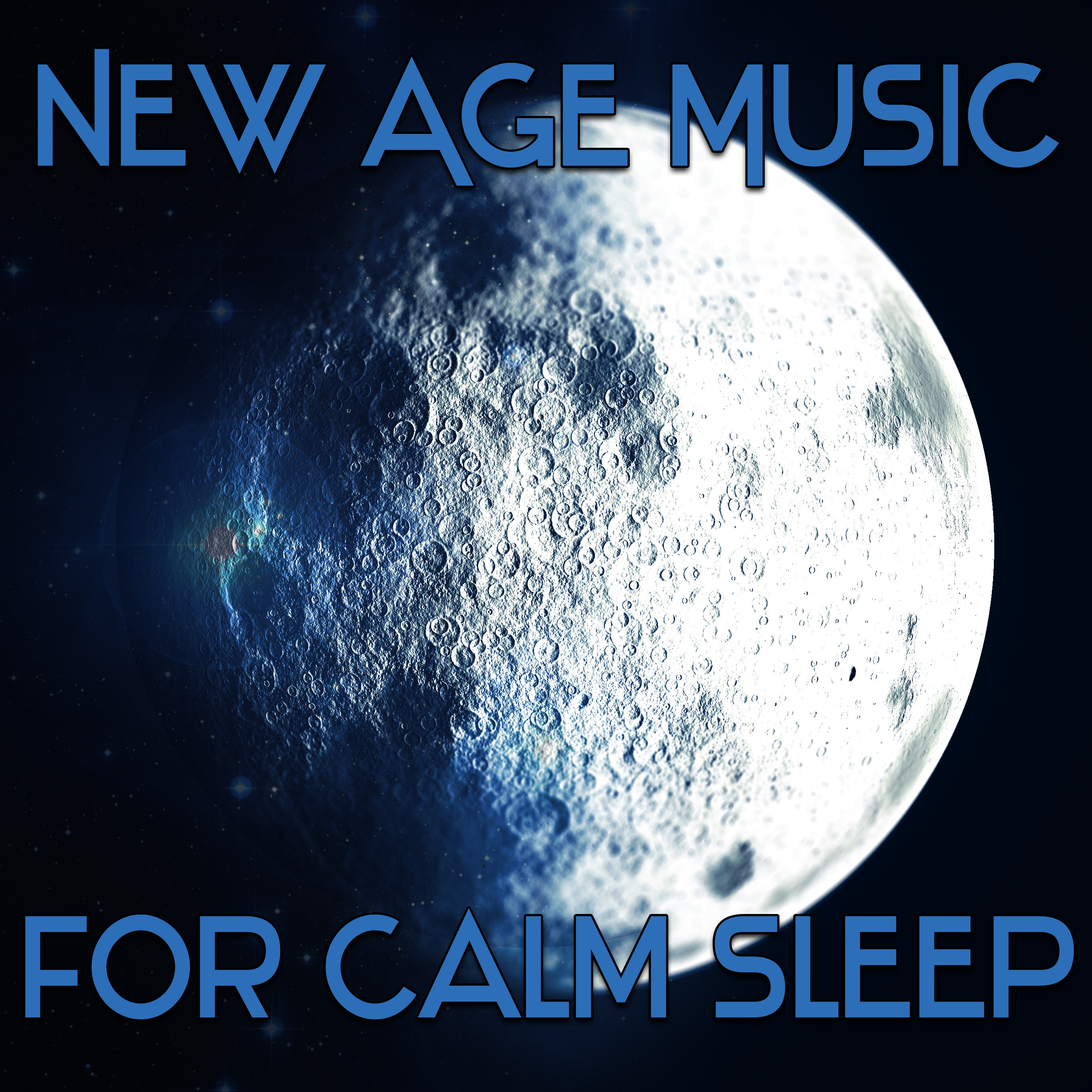 New Age Music for Calm Sleep – Sleeping Hours, Sweet Dreams, Night Relaxation, Rest with New Age Music