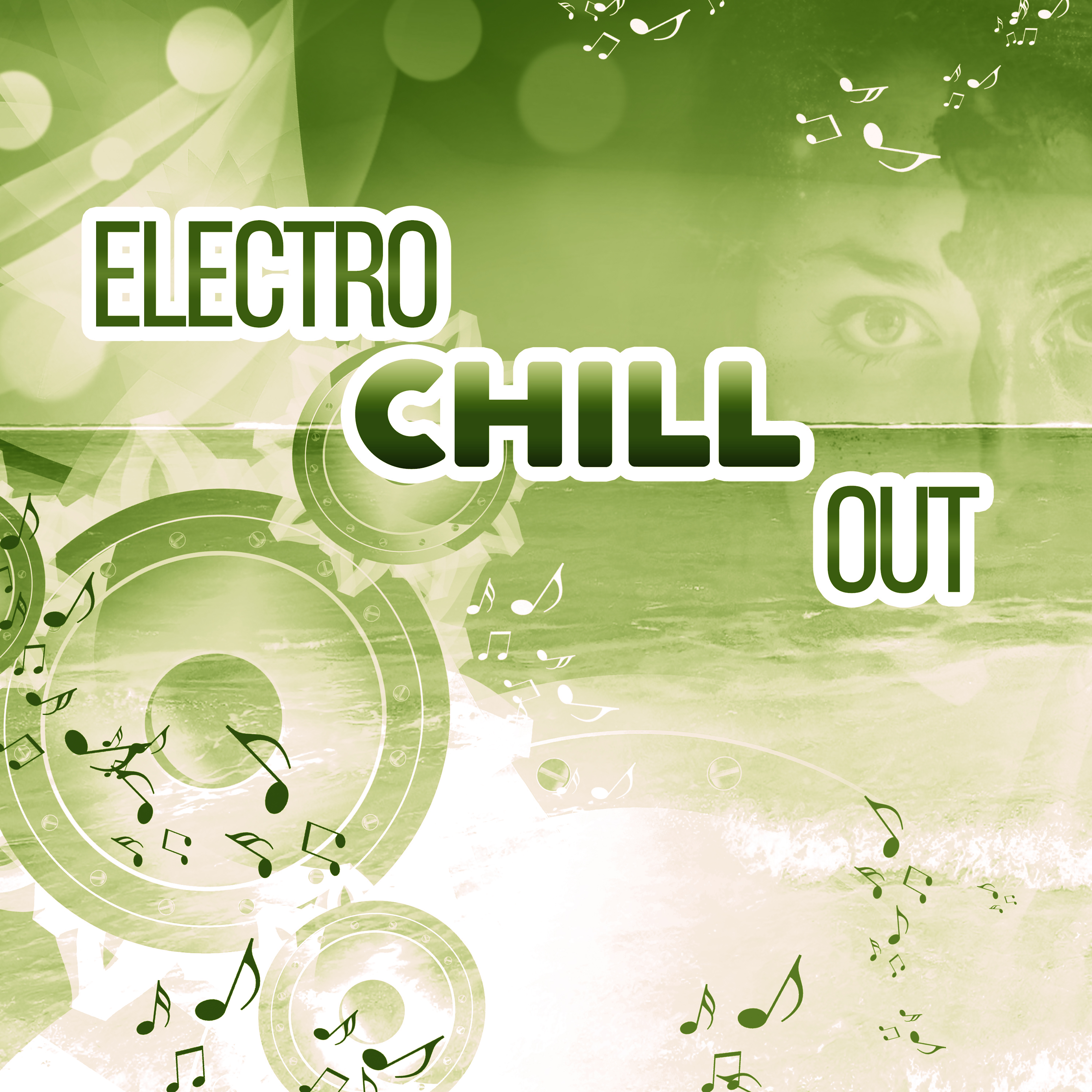 Electro Chill Out – Ambient Lounge, Chill Out Music, Deep Beats, Hotel Lounge, Summer Music