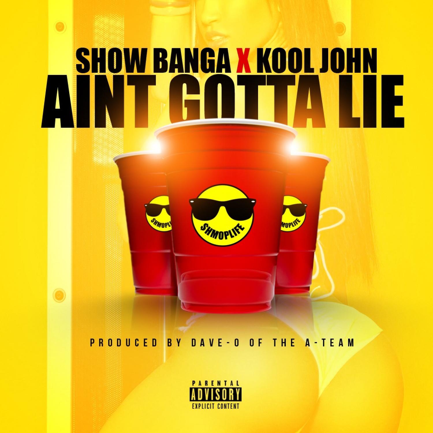 Ain't Gotta Lie (feat. Kool John) - Single