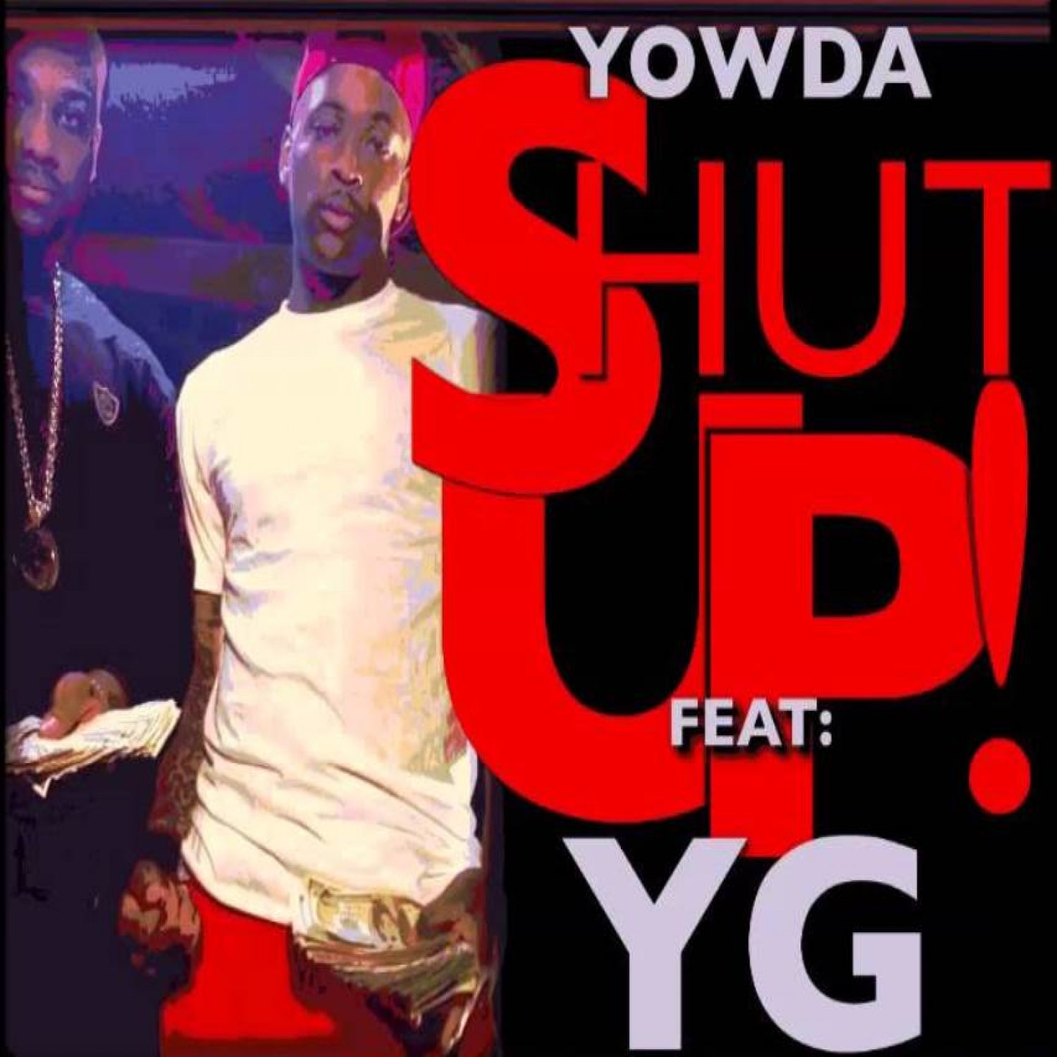 Shut Up! (feat. YG) - Single