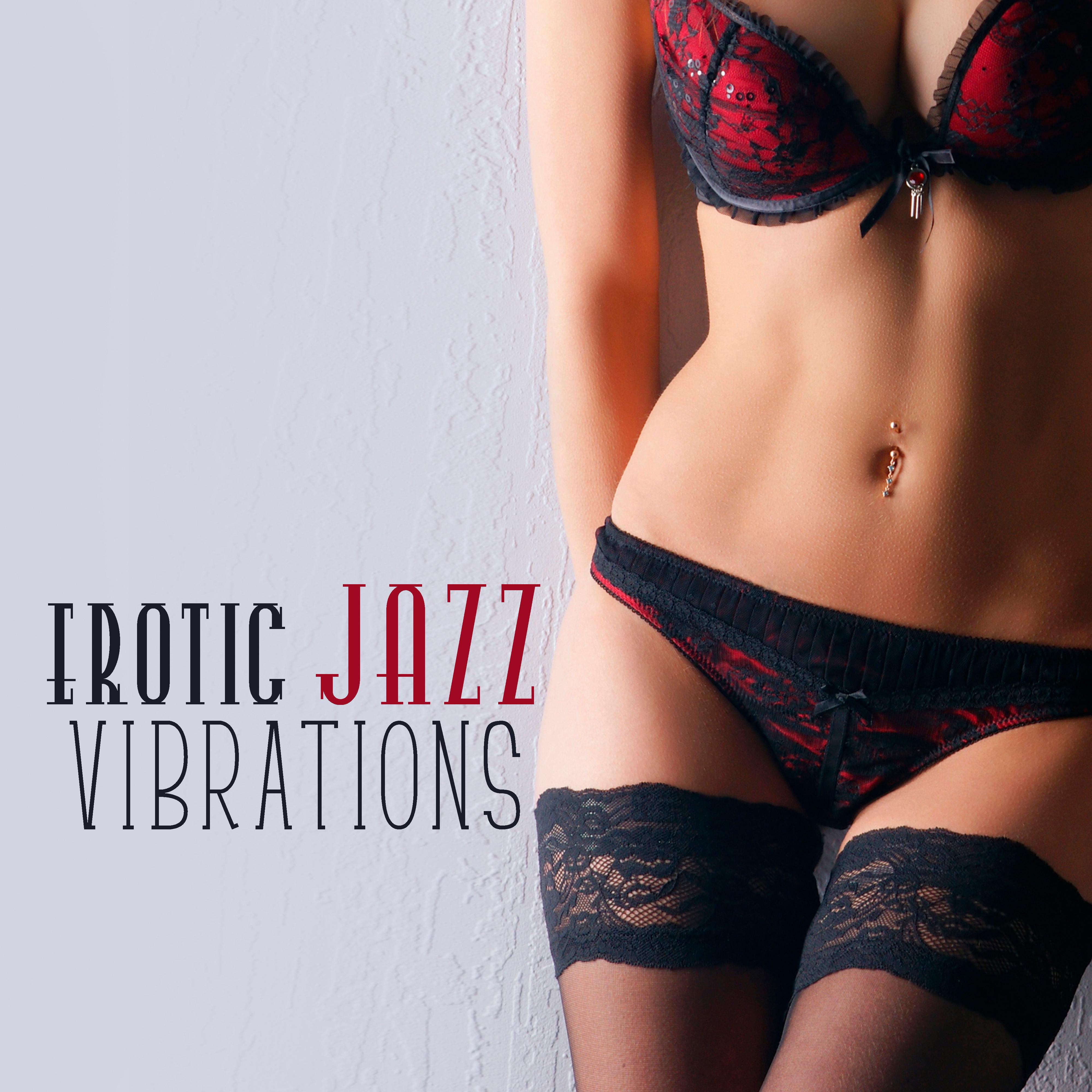 Erotic Jazz Vibrations