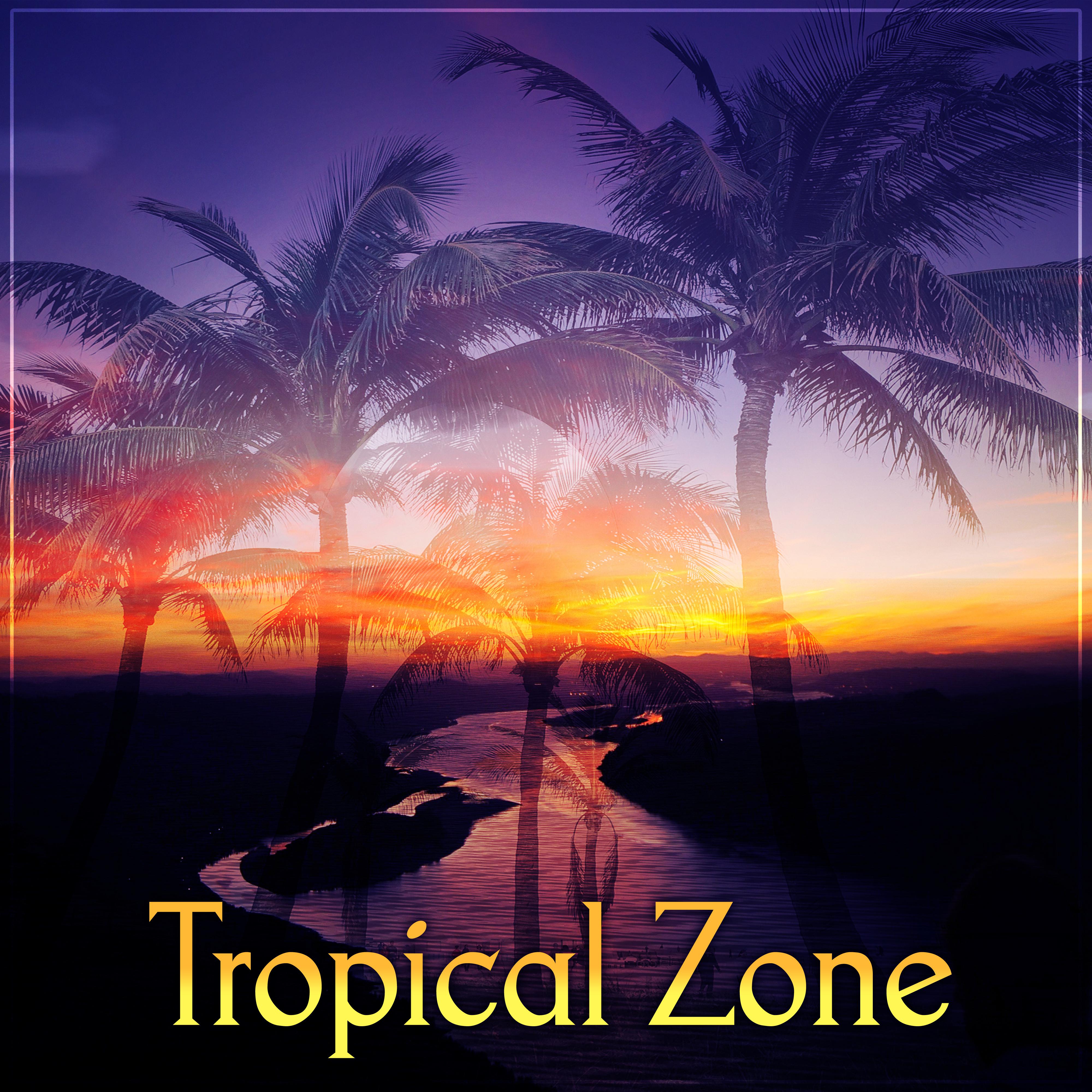 Tropical Zone – Chill Out Music for Relaxation & Deep Sleep