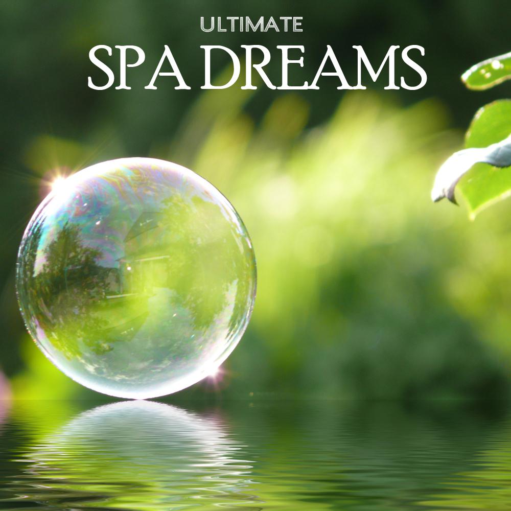 Ultimate Spa Dreams and Relaxation Music Best of Spa Music Relaxation Meditation