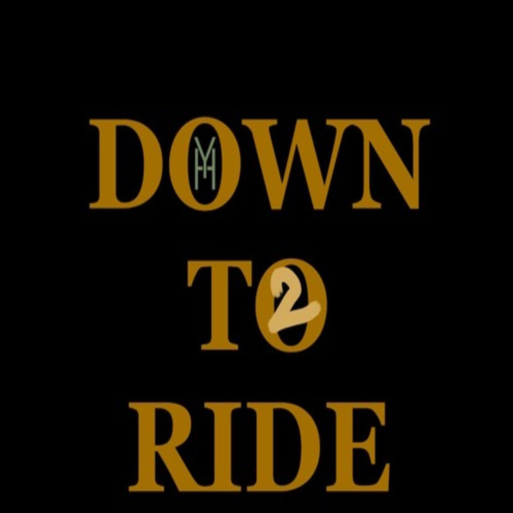 Down to Ride (feat. Drew Montana)