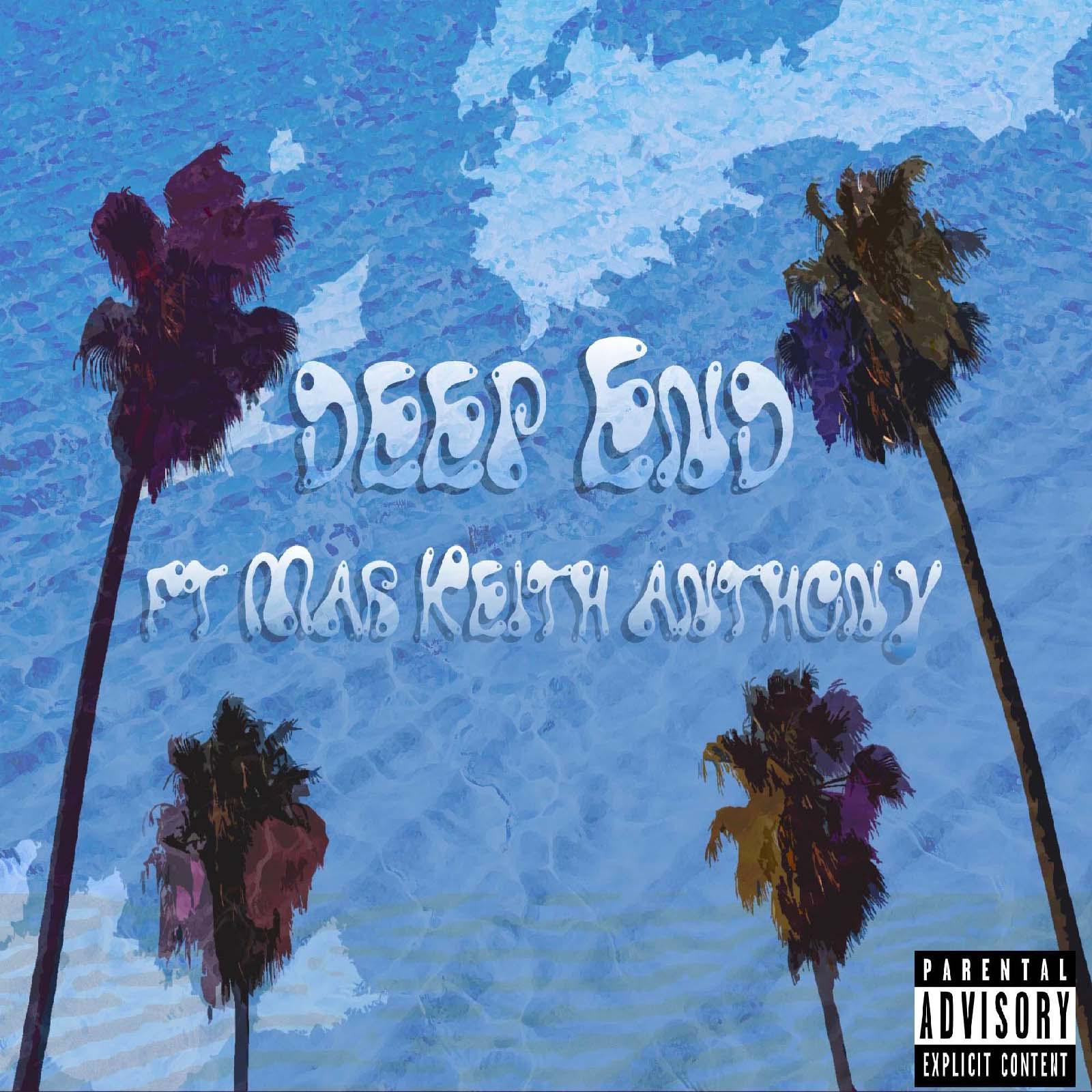 Deep End (feat. Mar Keith Anthony)