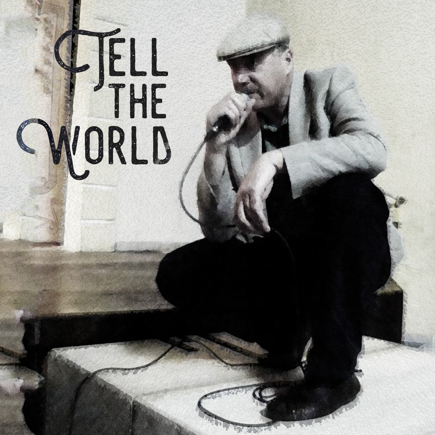 Tell the World