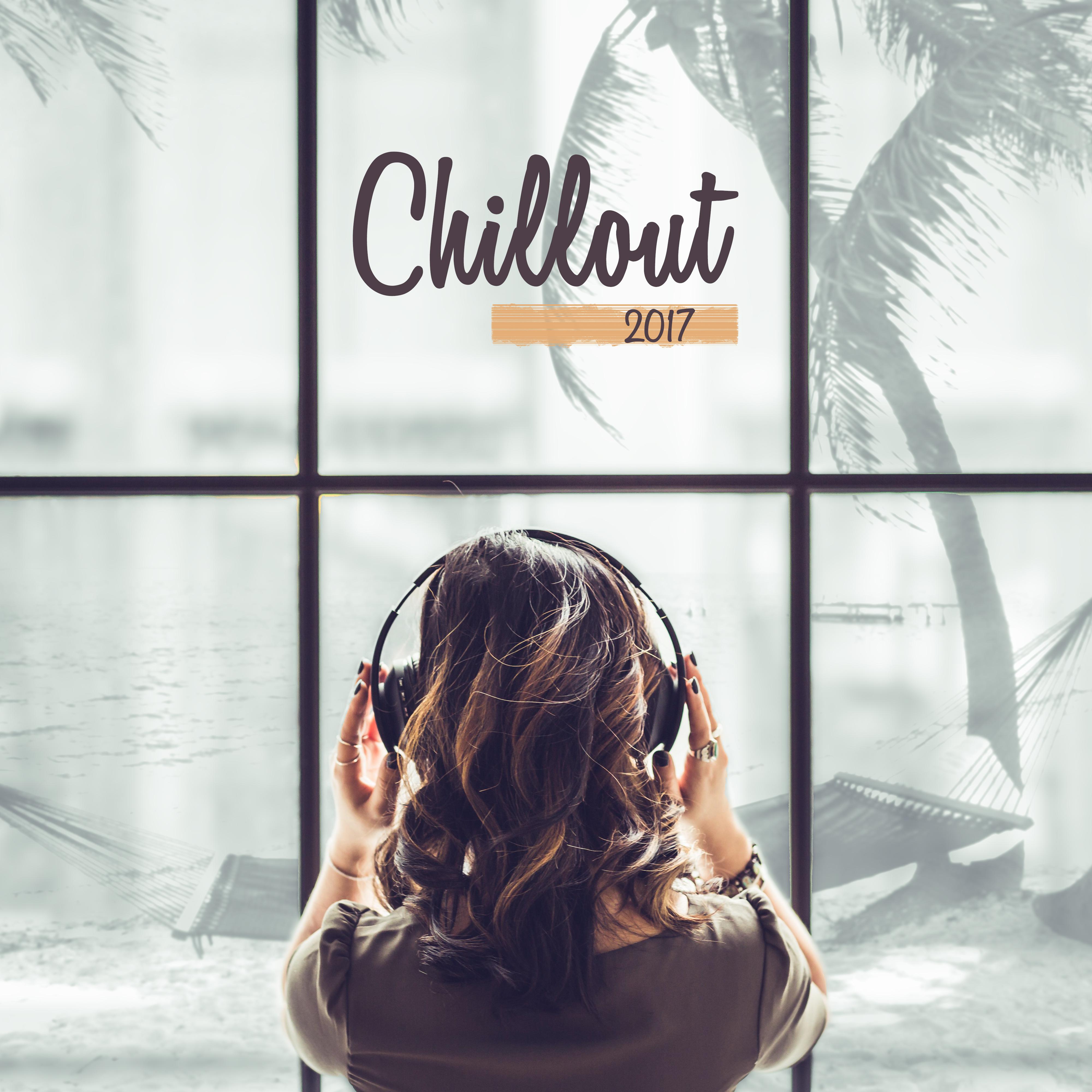 Chillout 2017 – Summer Hits 2017, Deep Relaxation, Chill Out Music, **** Beats