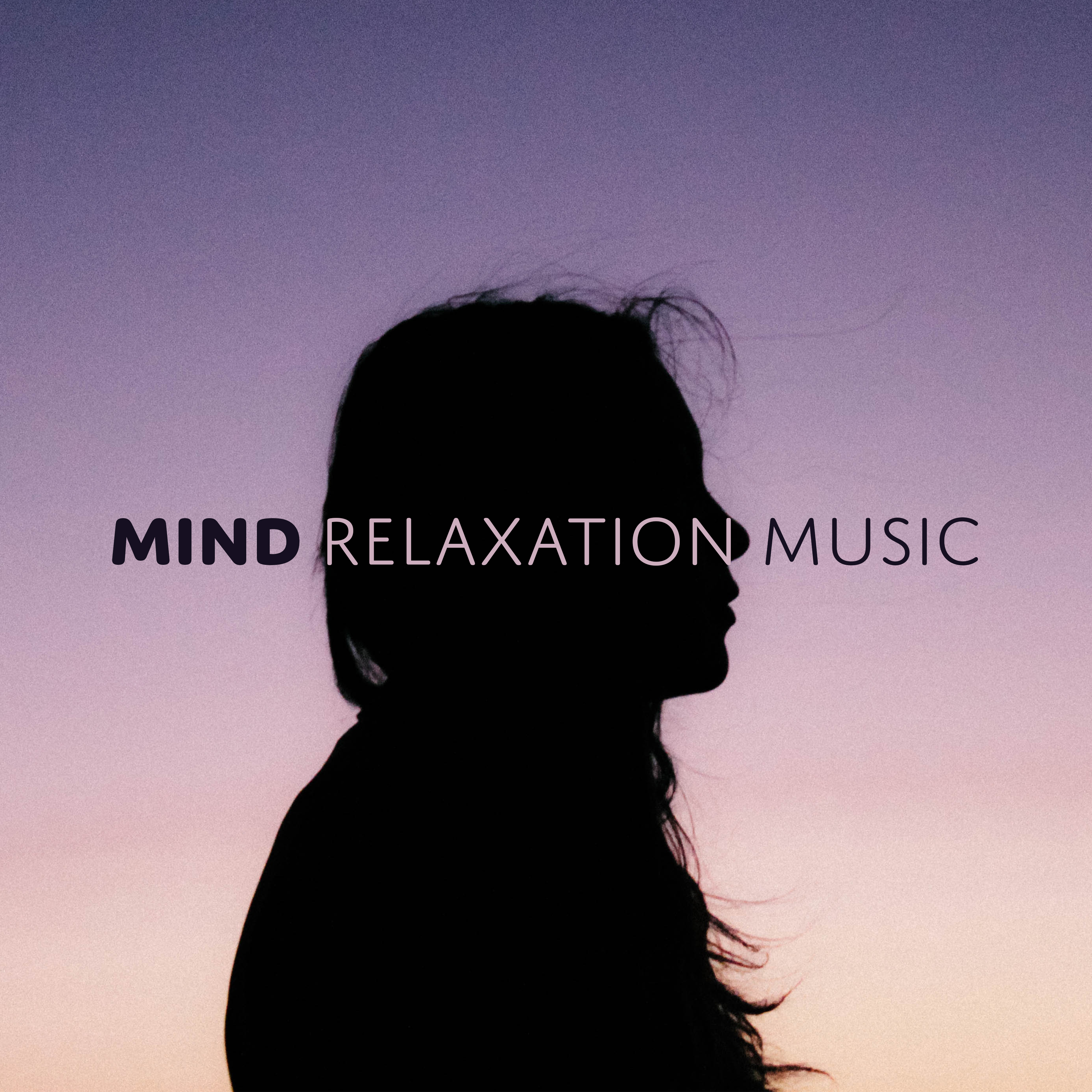 Mind Relaxation Music