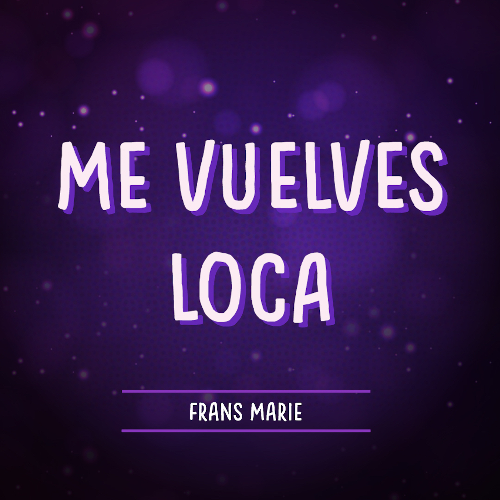 Me Vuelves Loca