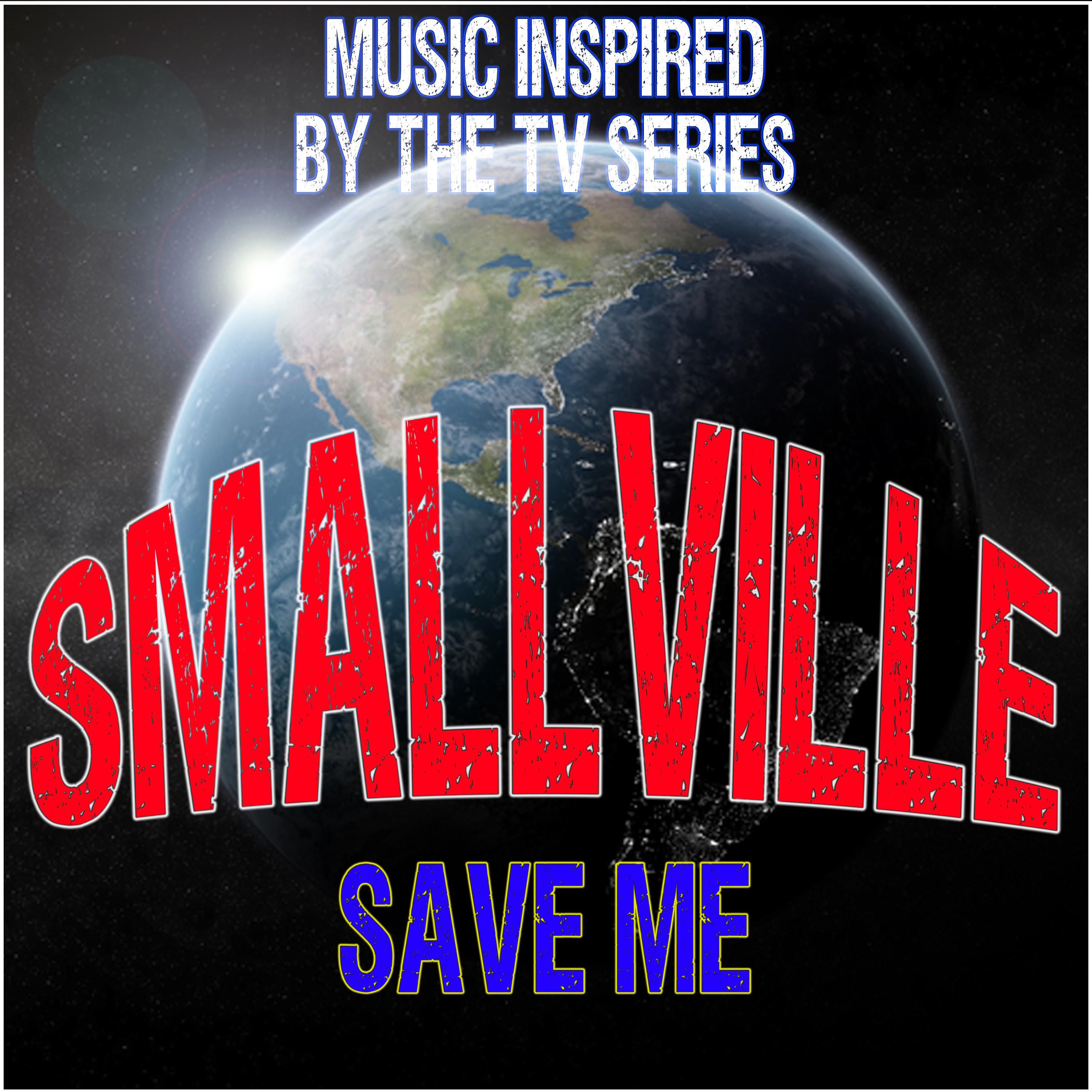 Smallville (Save Me): Music Inspired by the TV Series