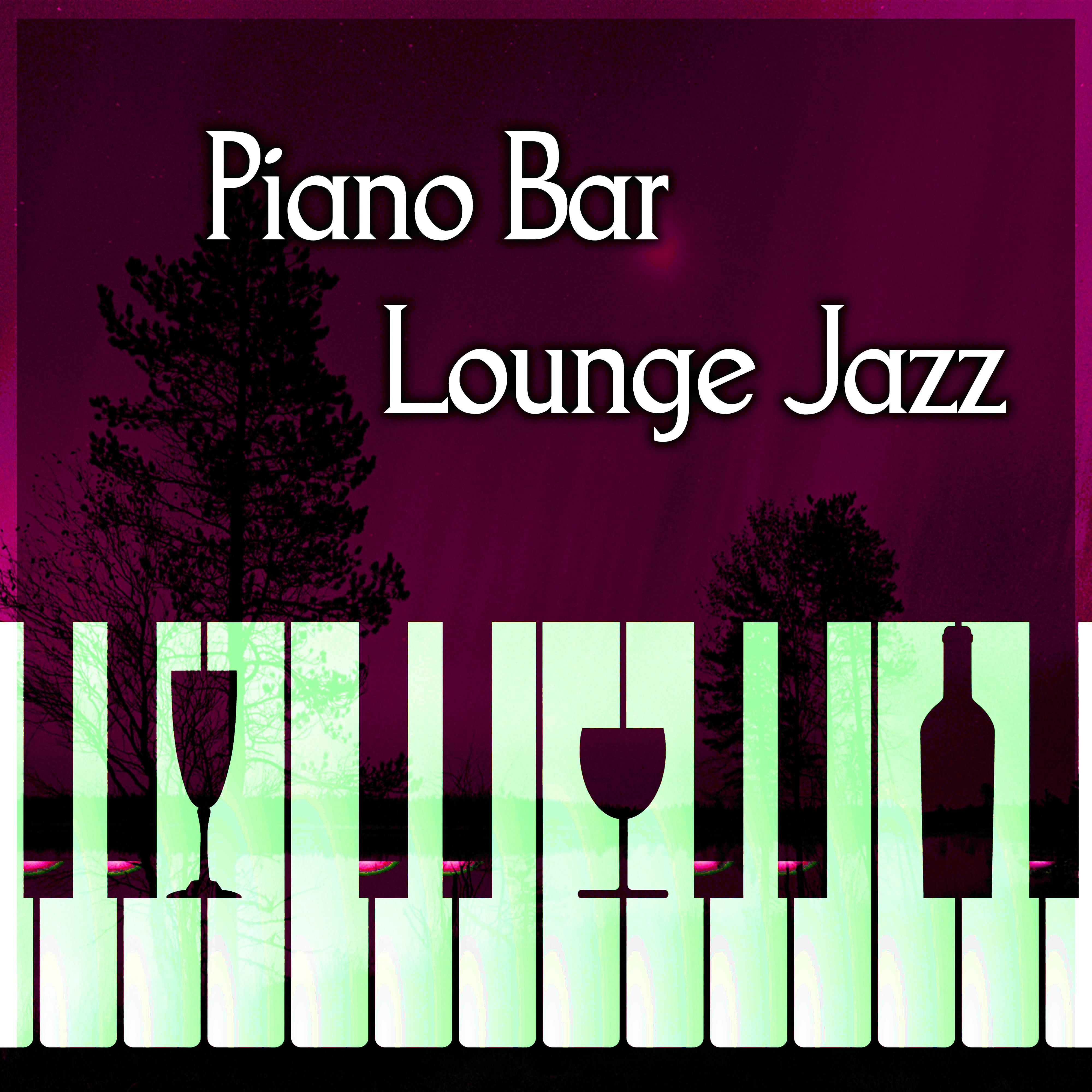 Piano Bar Lounge Music – Cafe Restaurant Jazz Music, Ambient Jazz, Sensual Piano Sounds, Mellow Jazz, Restaurant & Cafe Bar, Easy Listening