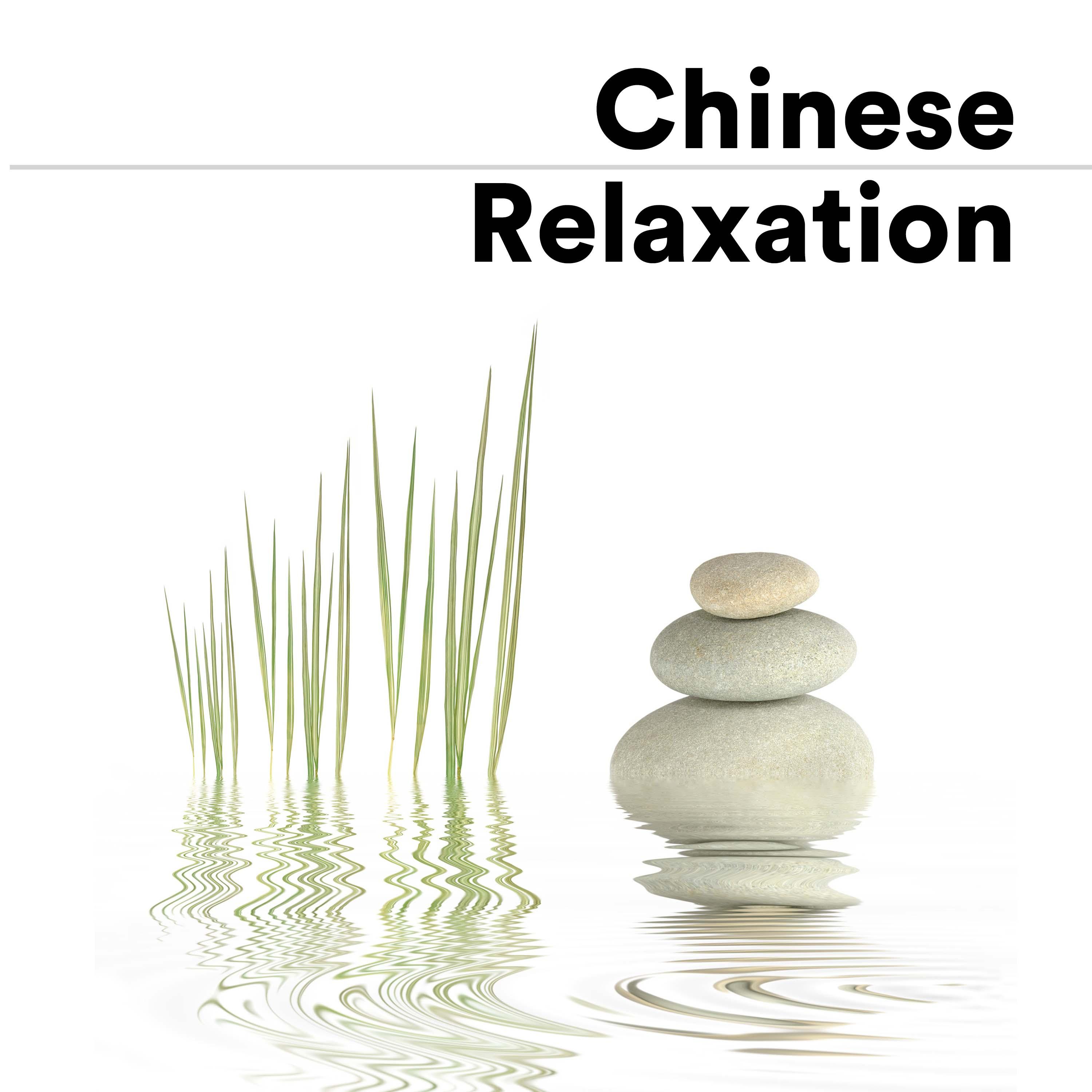 Chinese Relaxation - Sounds of Relaxation with the World's Best New Age Relaxing Music