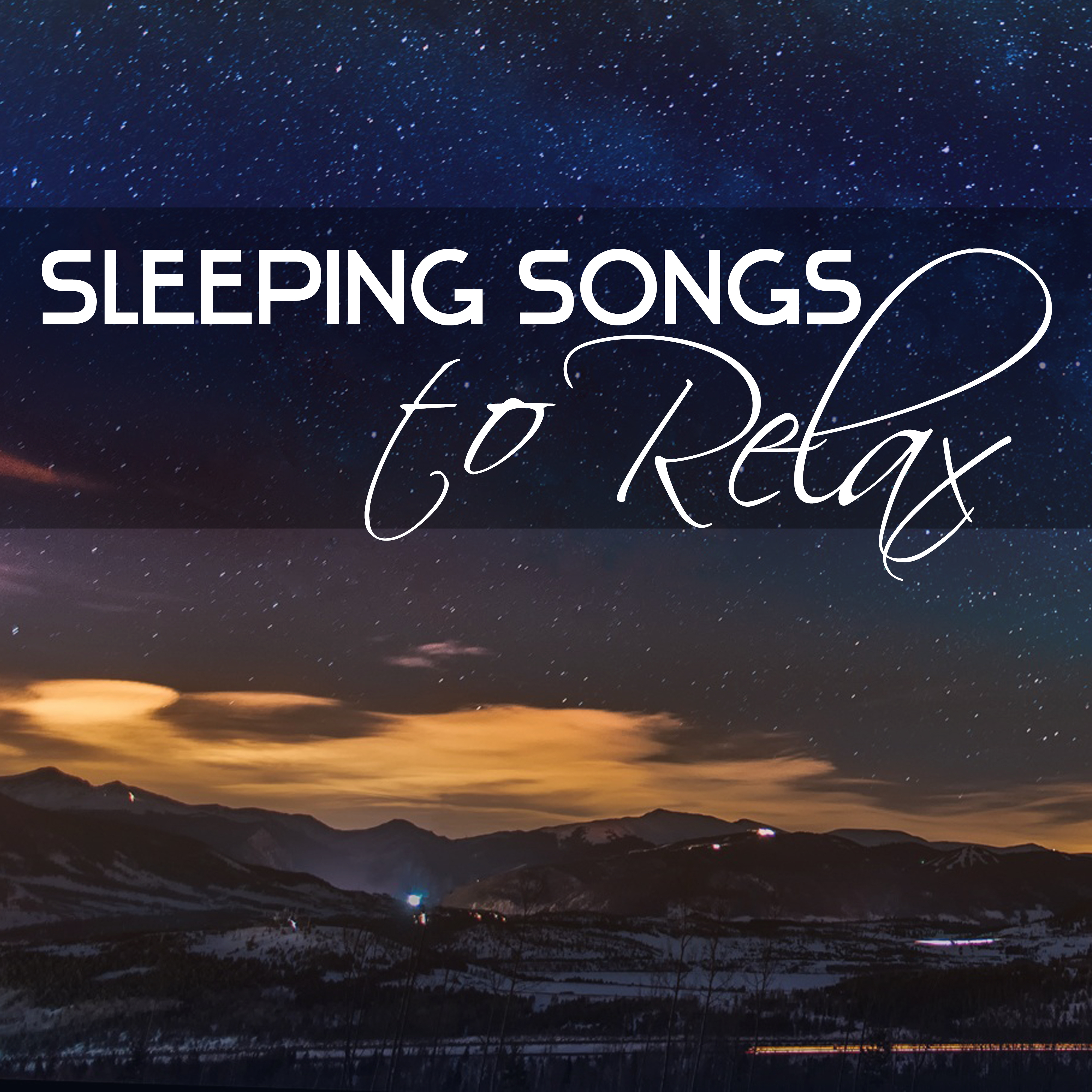 Sleeping Songs to Relax – Inner Relaxation, Soothing Sounds, Music to Calm Emotions, Relax with Nature