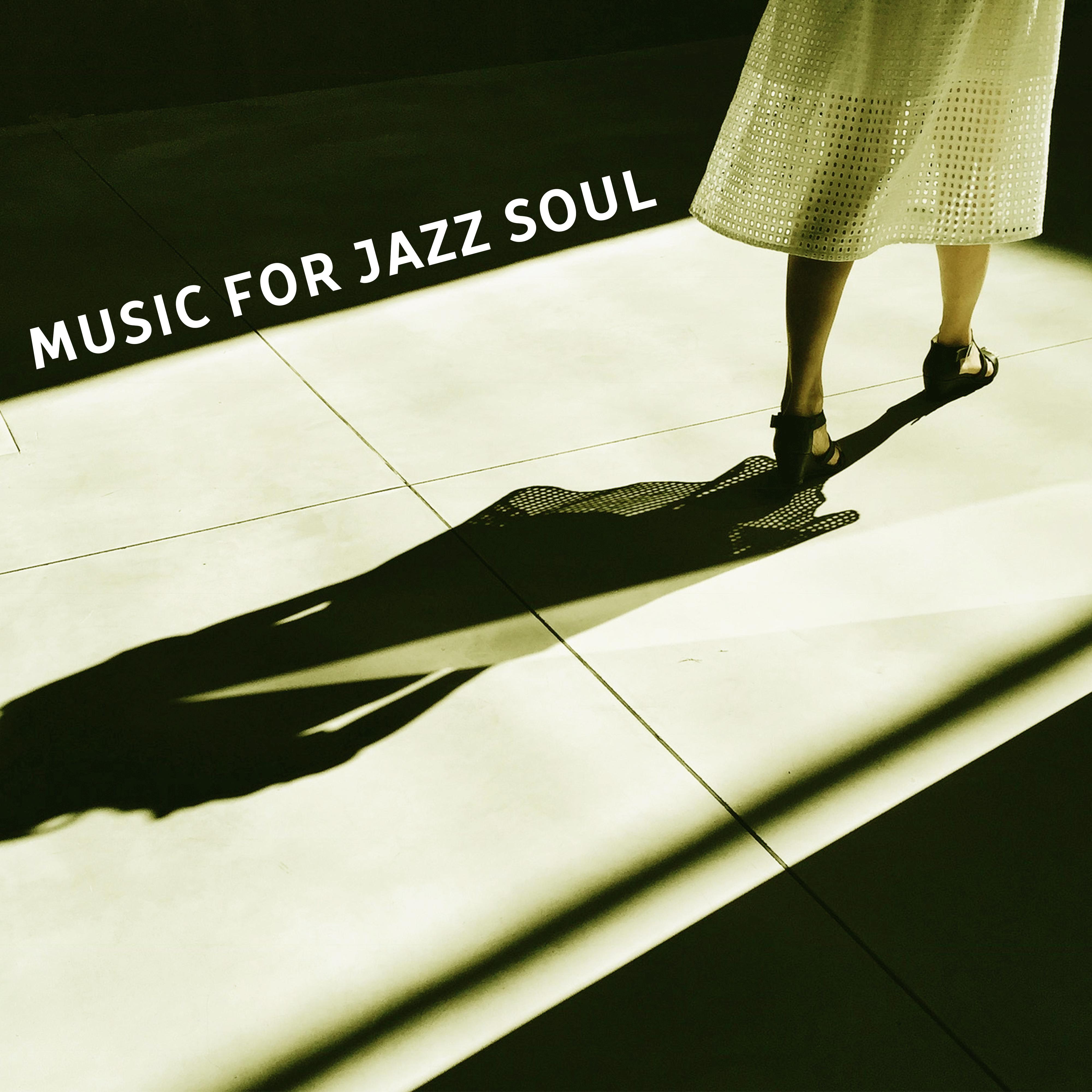 Music for Jazz Soul – Best Background Music, Night Jazz Club, Easy Listening, Piano Bar