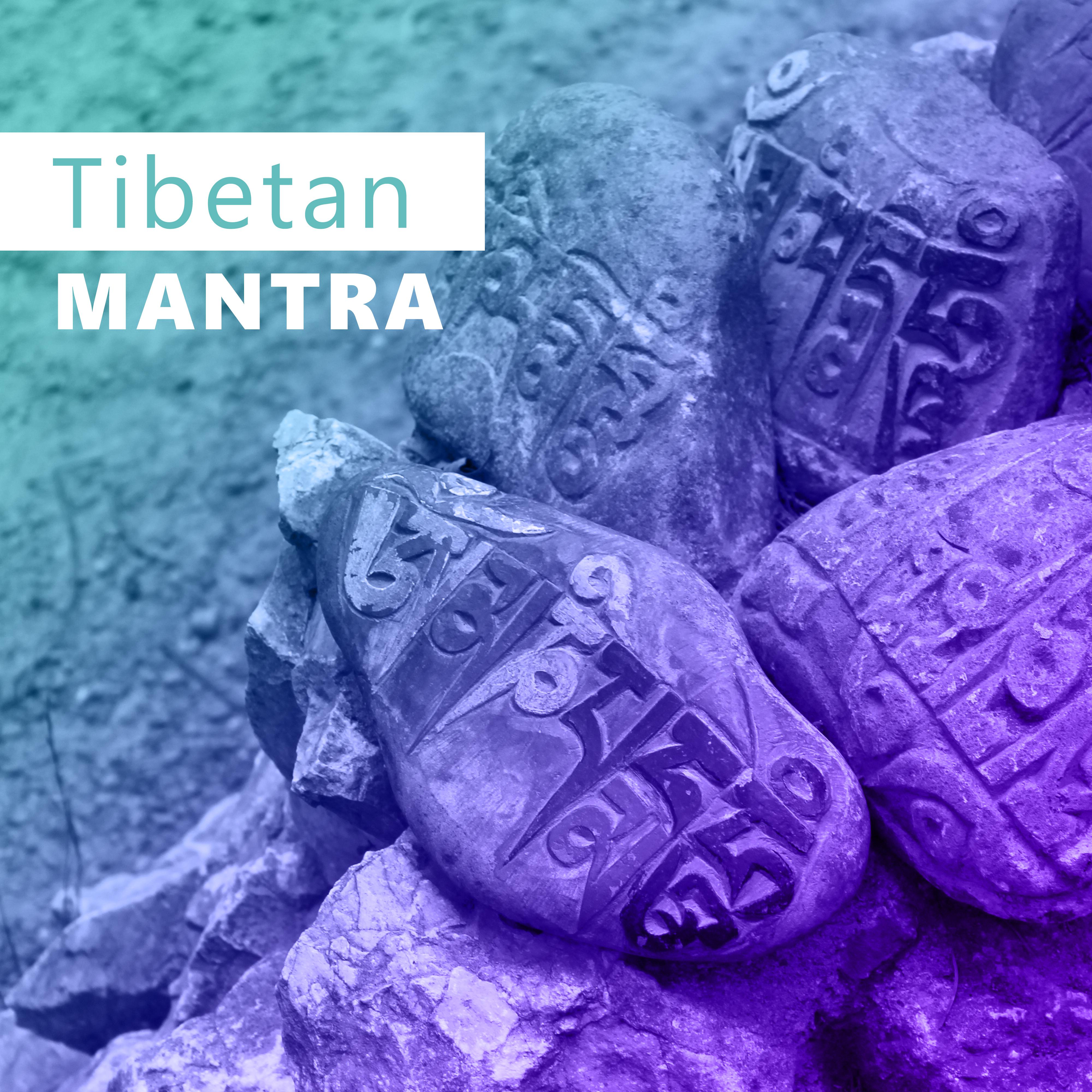 Tibetan Mantra – New Age for Meditation, Yoga, Mantra, Contemplation, Zen, Kundalini, Chakra, Mindfulness Meditation