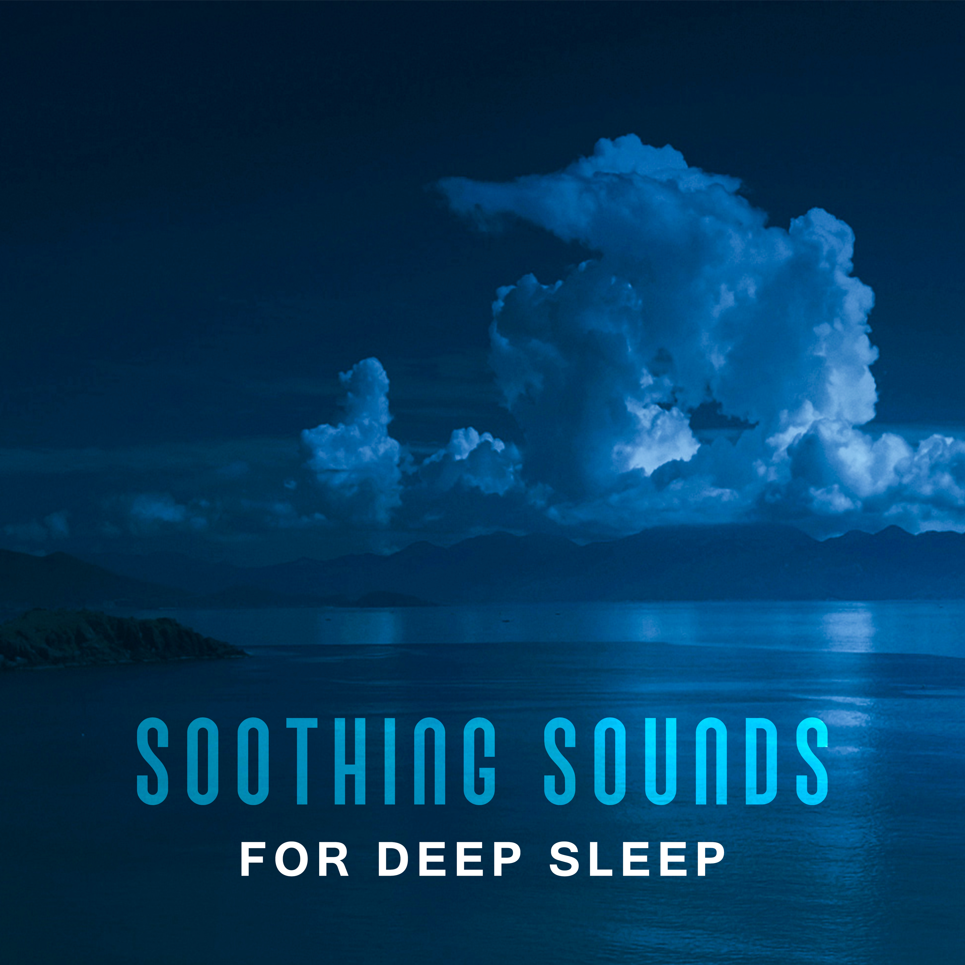 Soothing Sounds for Deep Sleep – Calming Nature Waves, Healing Sounds, New Age Relaxation, Stress Relief