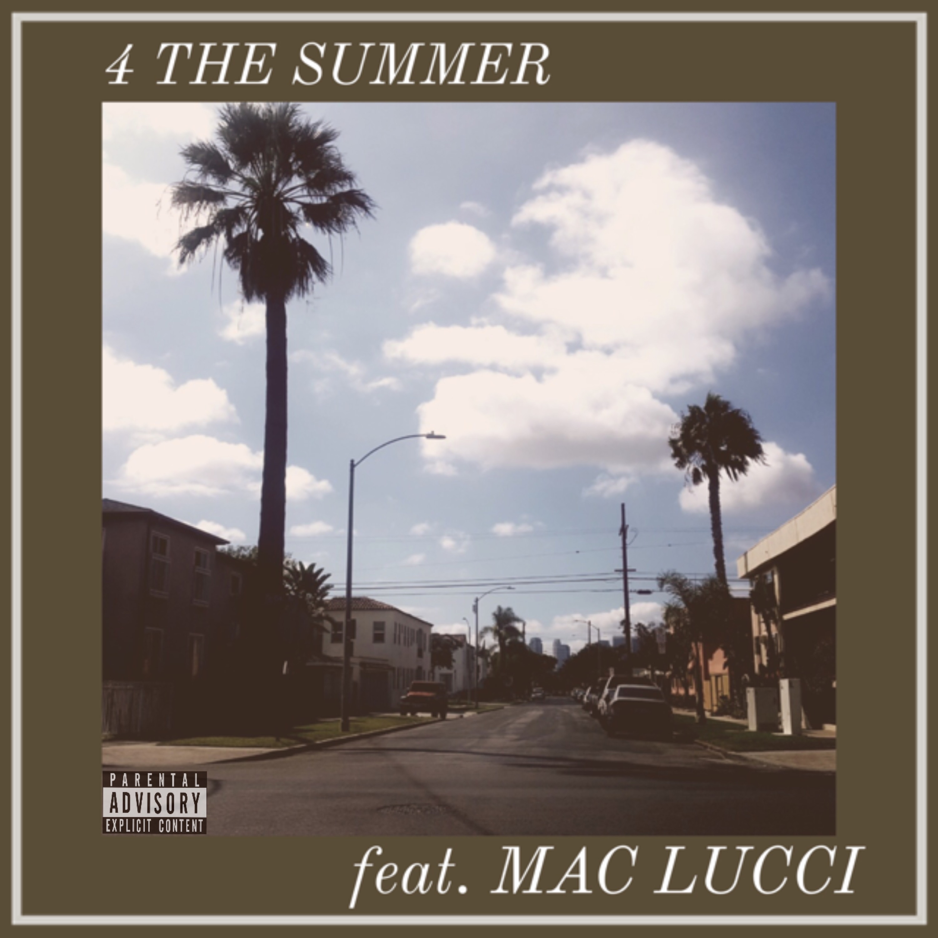 4 the Summer (feat. Mac Lucci)
