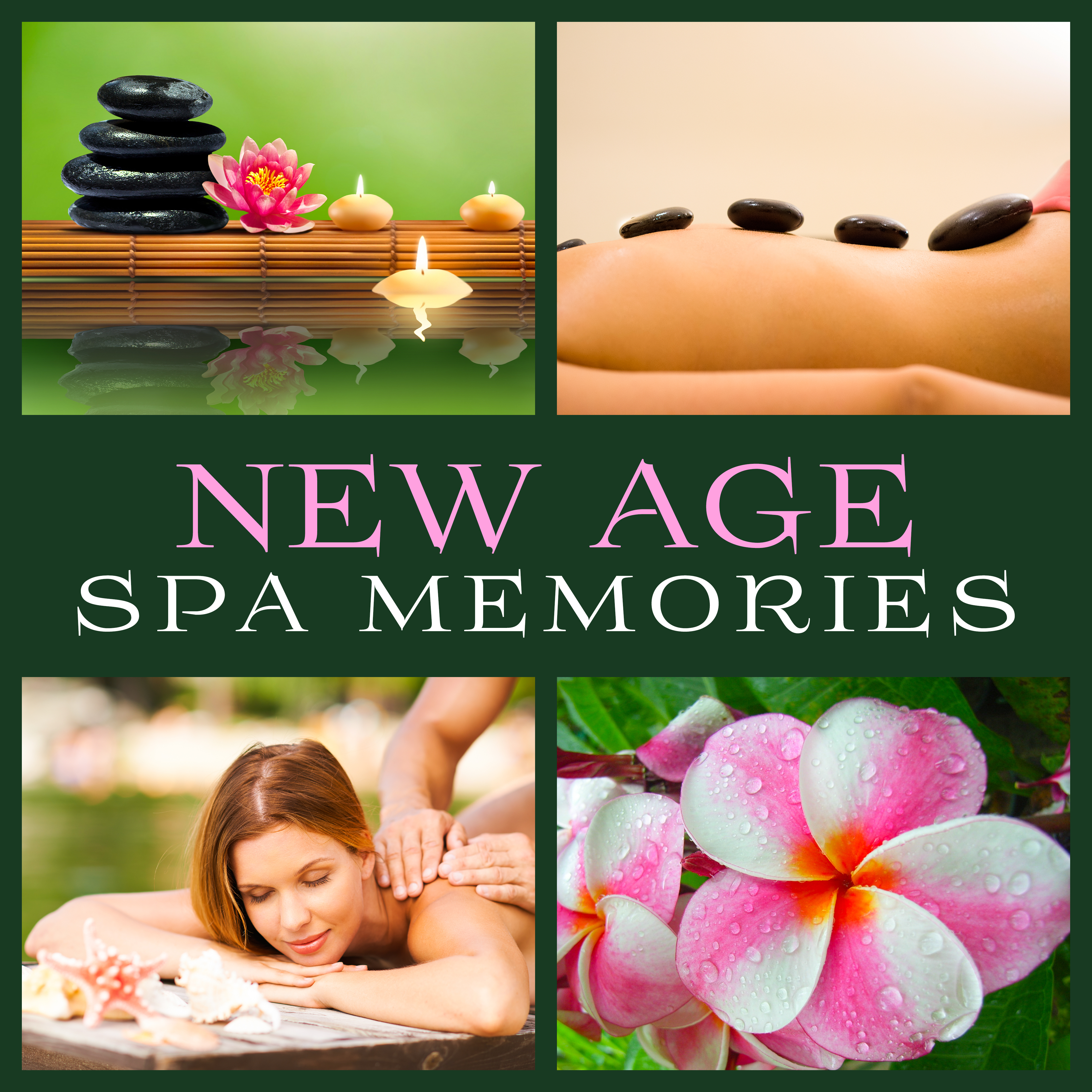 New Age Spa Memories – Time to Relax, Soft Spa Sounds, Sensual Massage Music, Full Relaxation
