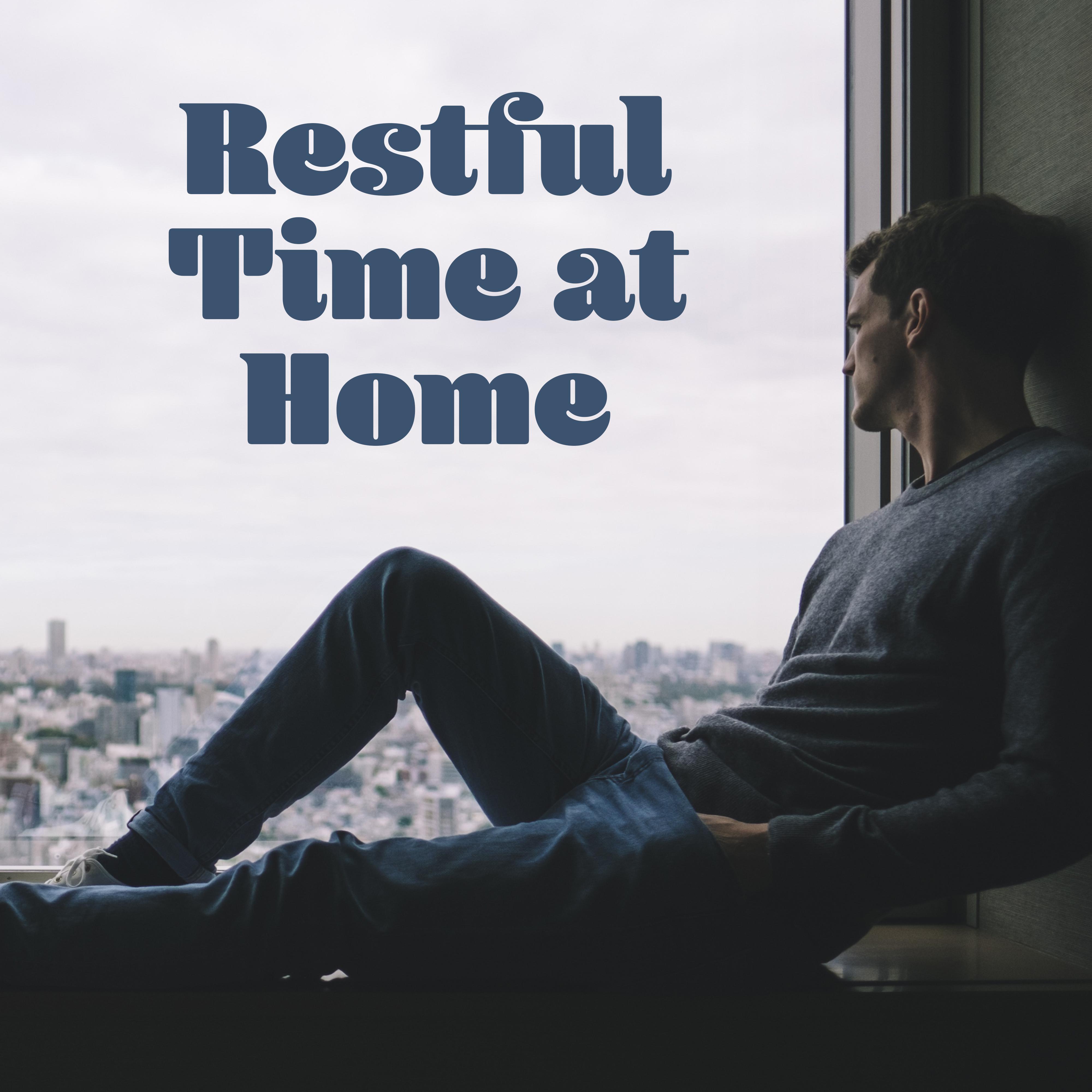 Restful Time at Home – Listen to Relaxing Music, Full of Nature Sounds Will Allow You to Calm Down, Meditation Music
