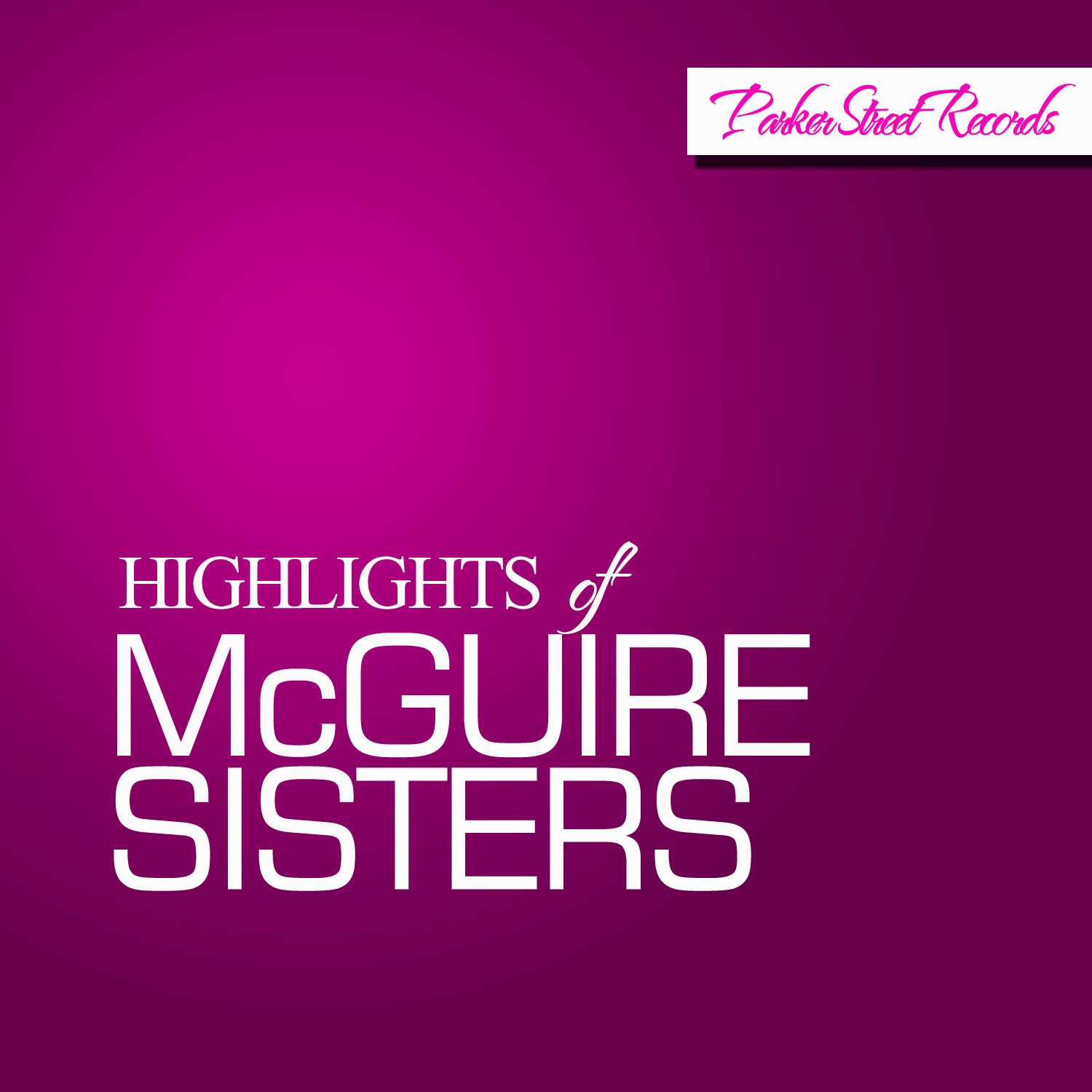 Highlights of McGuire Sisters