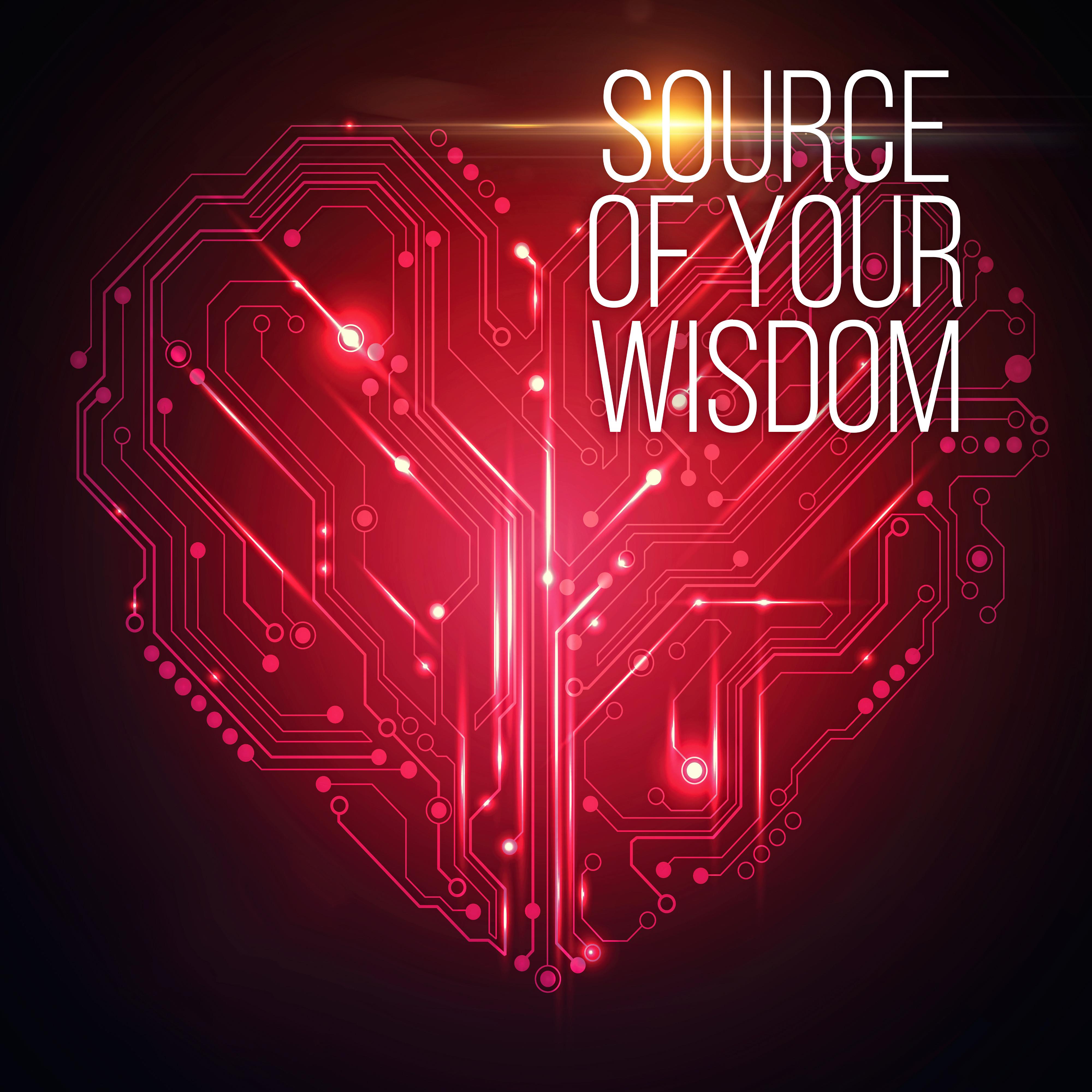Source of Your Wisdom – New Age Music for Meditation & Concentration, Chakra, Reiki, Yoga, Awareness, Insight, Mindfulness, Sound Therapy Relaxation