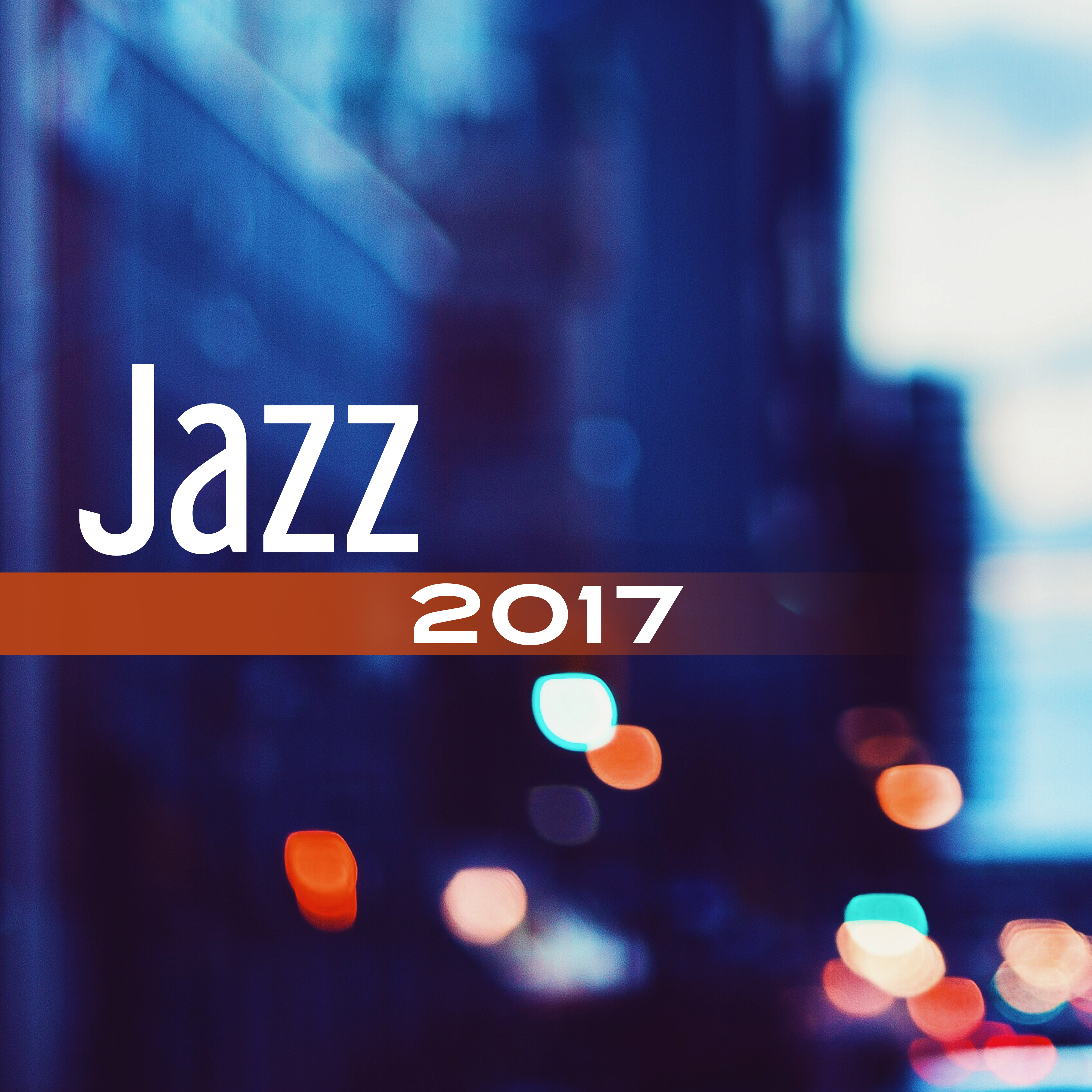 Jazz 2017 – Ambient Instrumental Music, Relaxed Jazz, Smooth Jazz 2017, Jazz Lounge