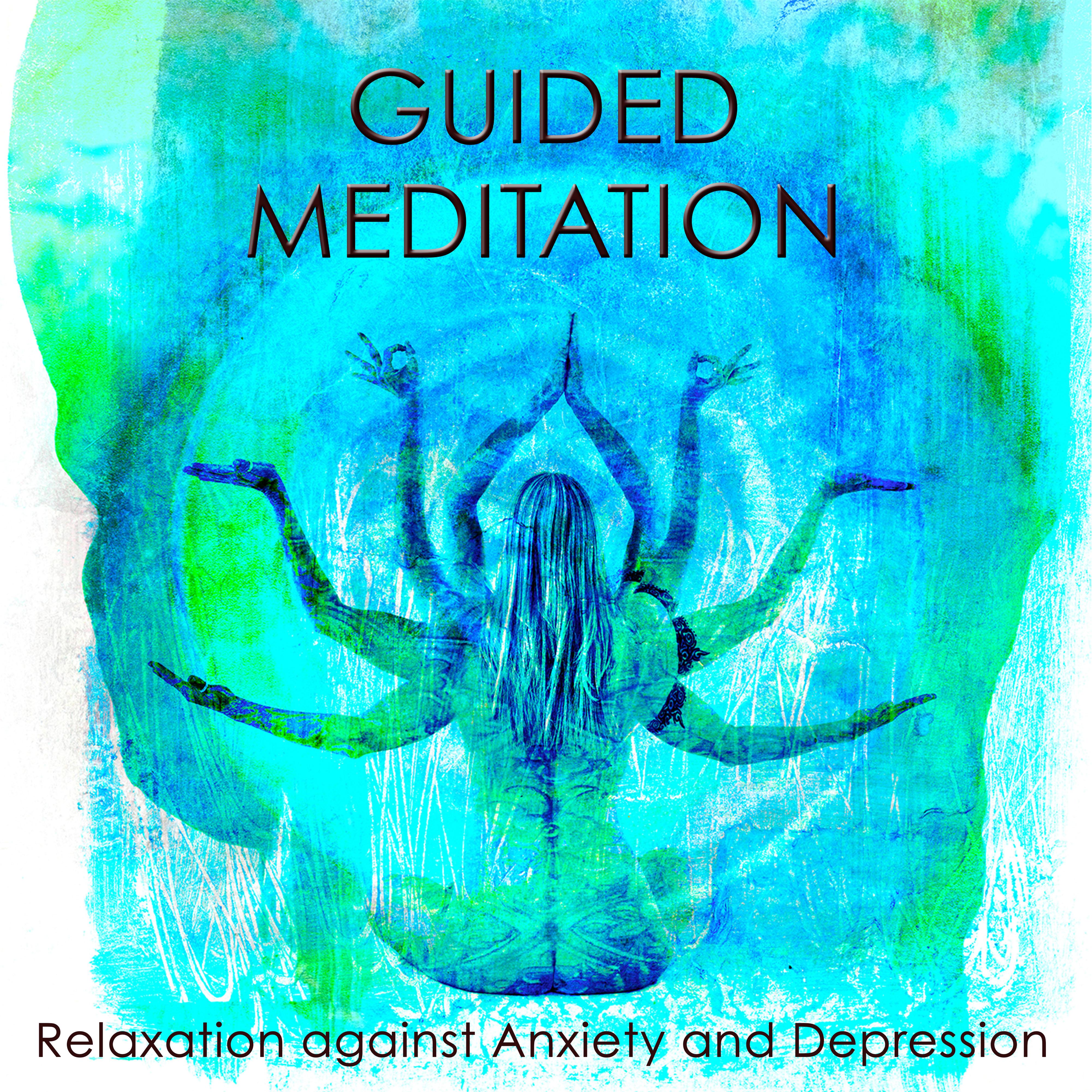 Guided Meditation for Relaxation against Anxiety and Depression