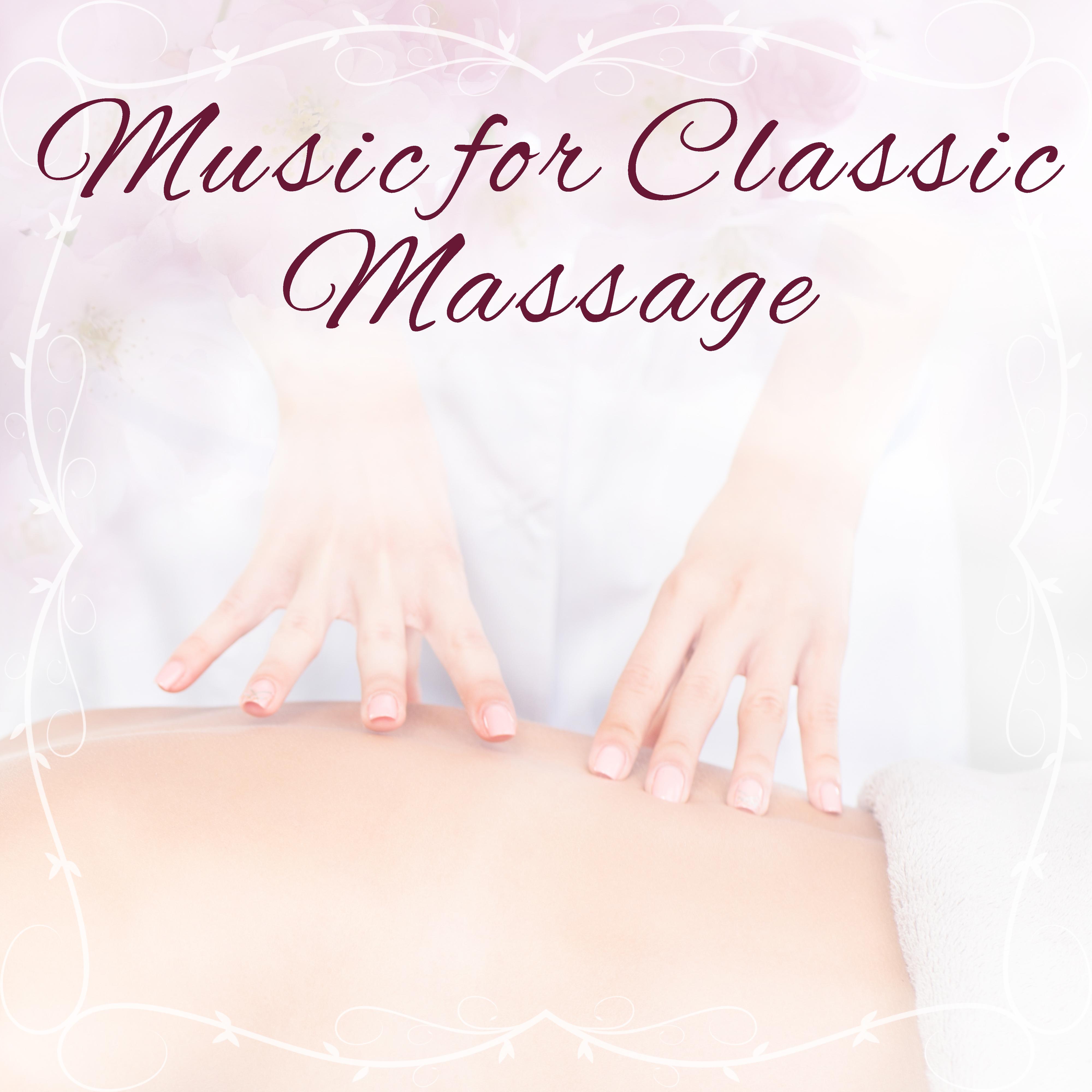 Music for Classic Massage – Anti Stress Sounds, Inner Harmony, Deep Sleep, Relaxation, Zen Garden, Wellness