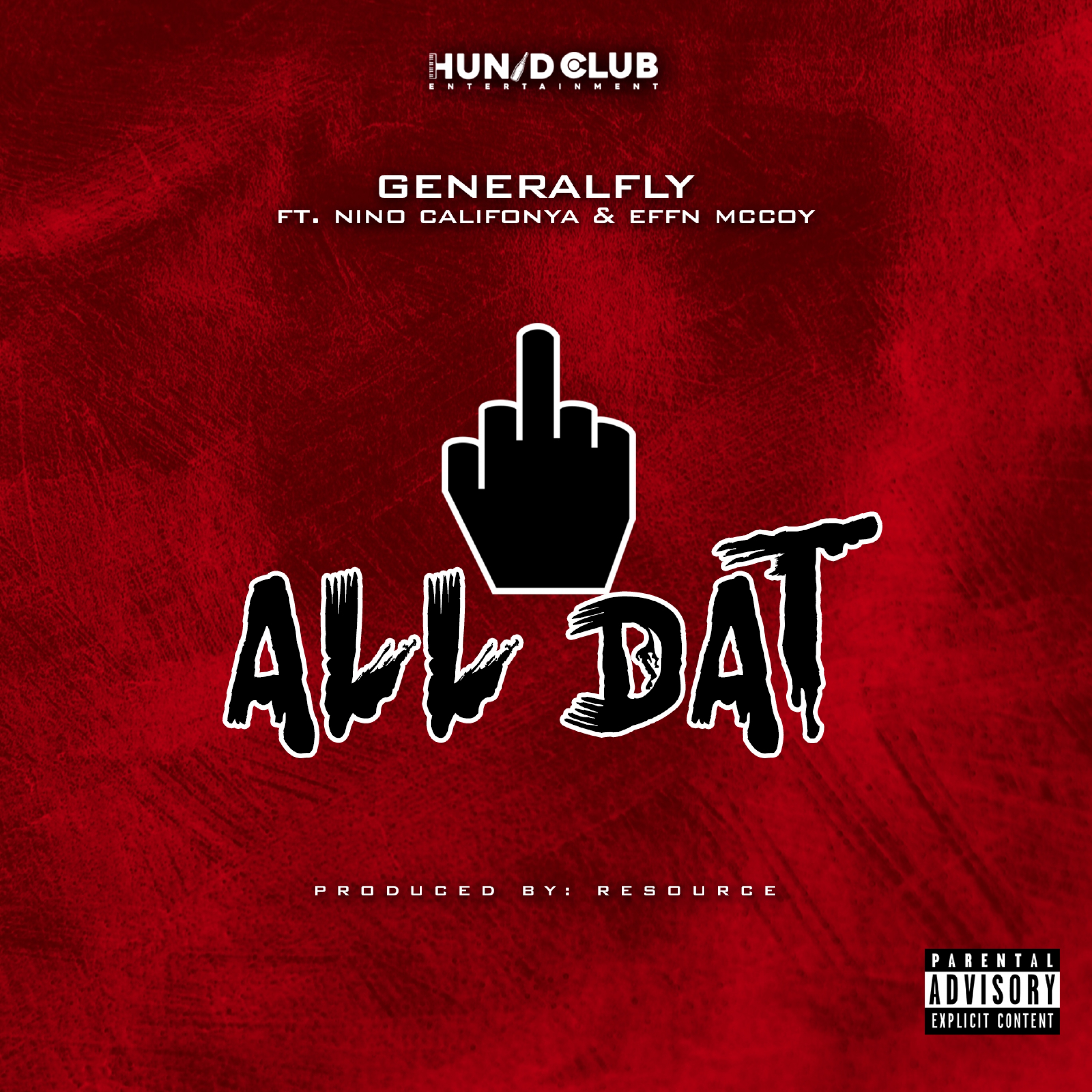 **** All Dat (feat. Nino Califonya & Effn Mccoy)