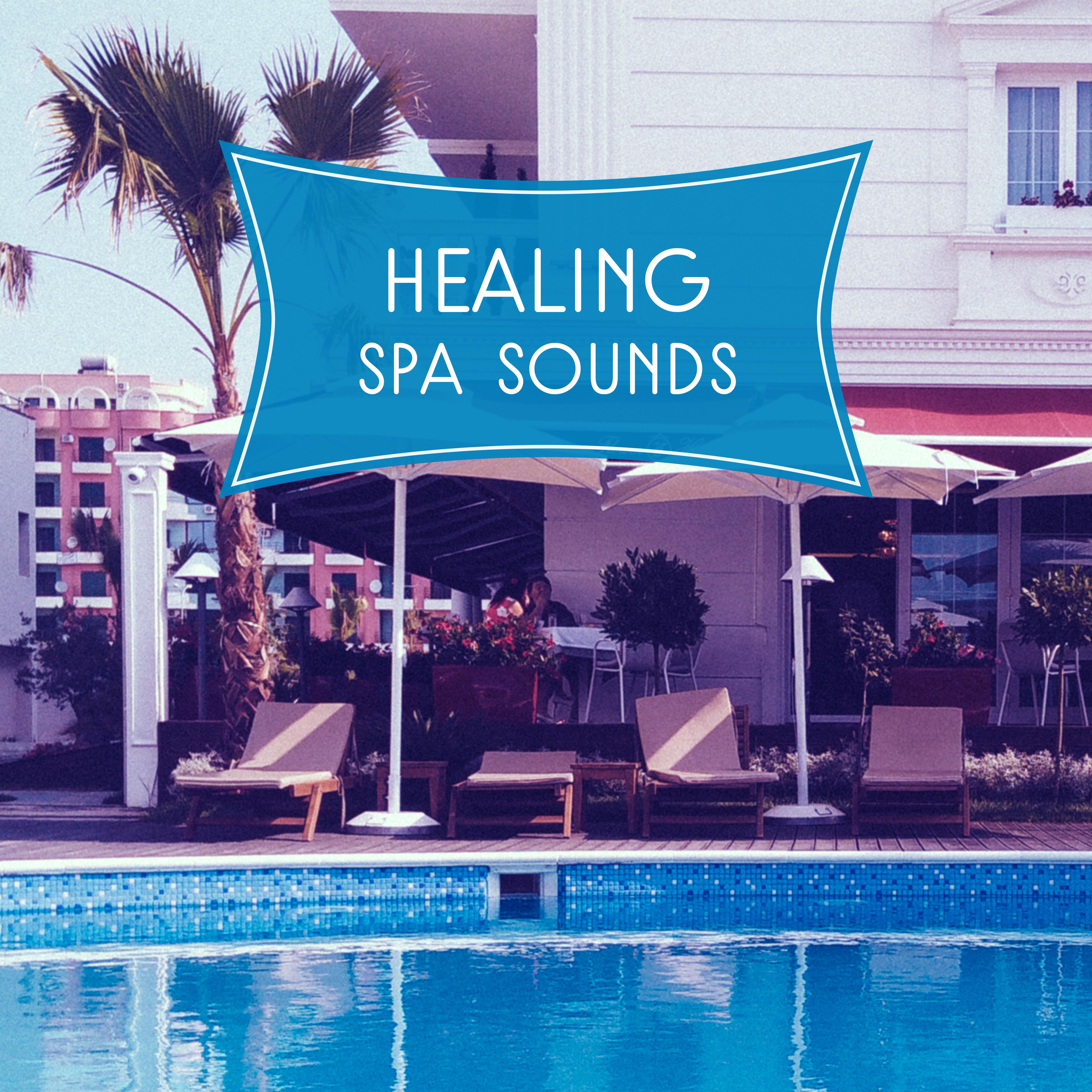 Healing Spa Sounds – Relaxing Music to Calm Down, Spa & Wellness, Hot Massage, Rest a Bit