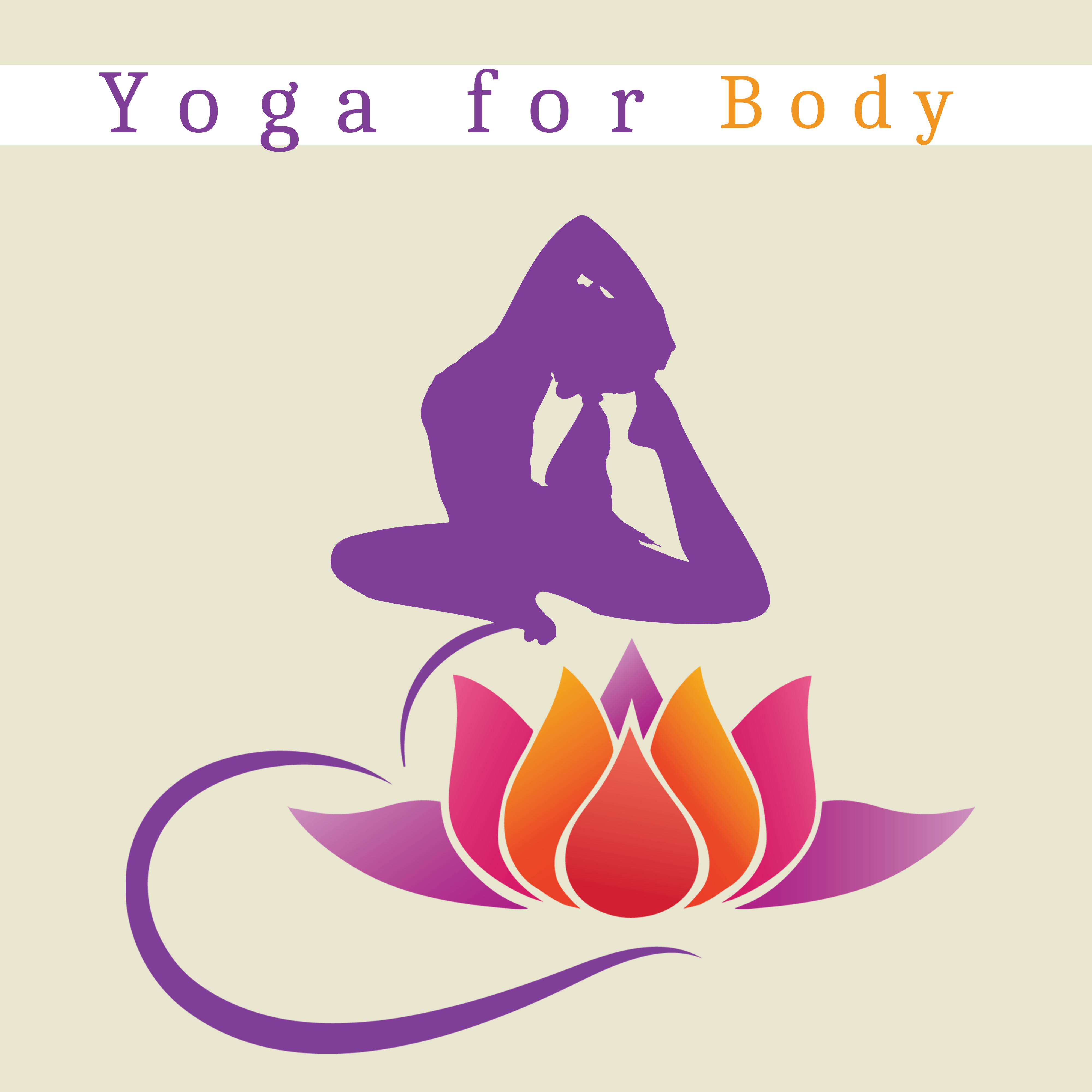 Yoga for Body – Meditation Music, Stress Free, Relief, Healing Music, Zen, Reiki, Ambient Meditation
