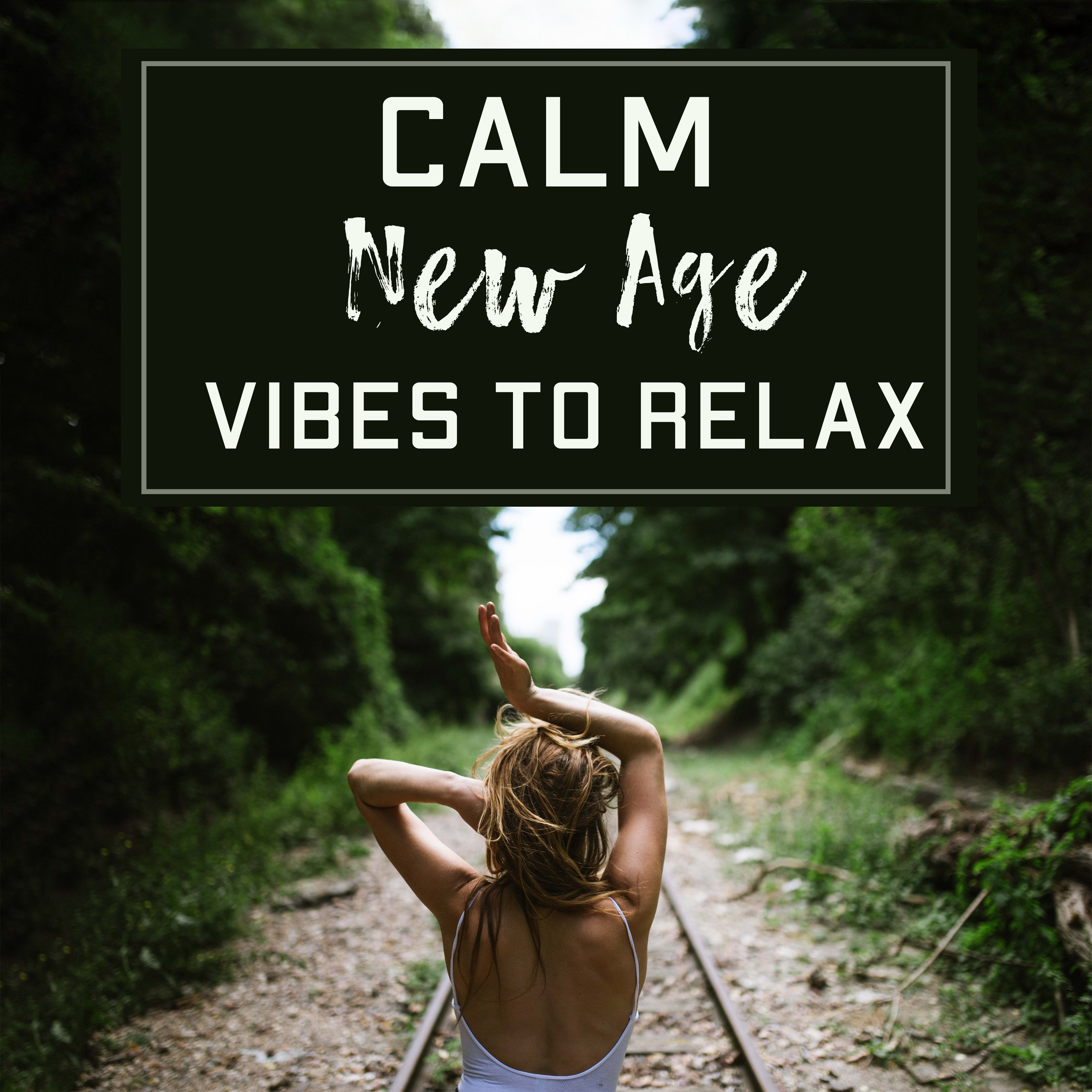 Calm New Age Vibes to Relax
