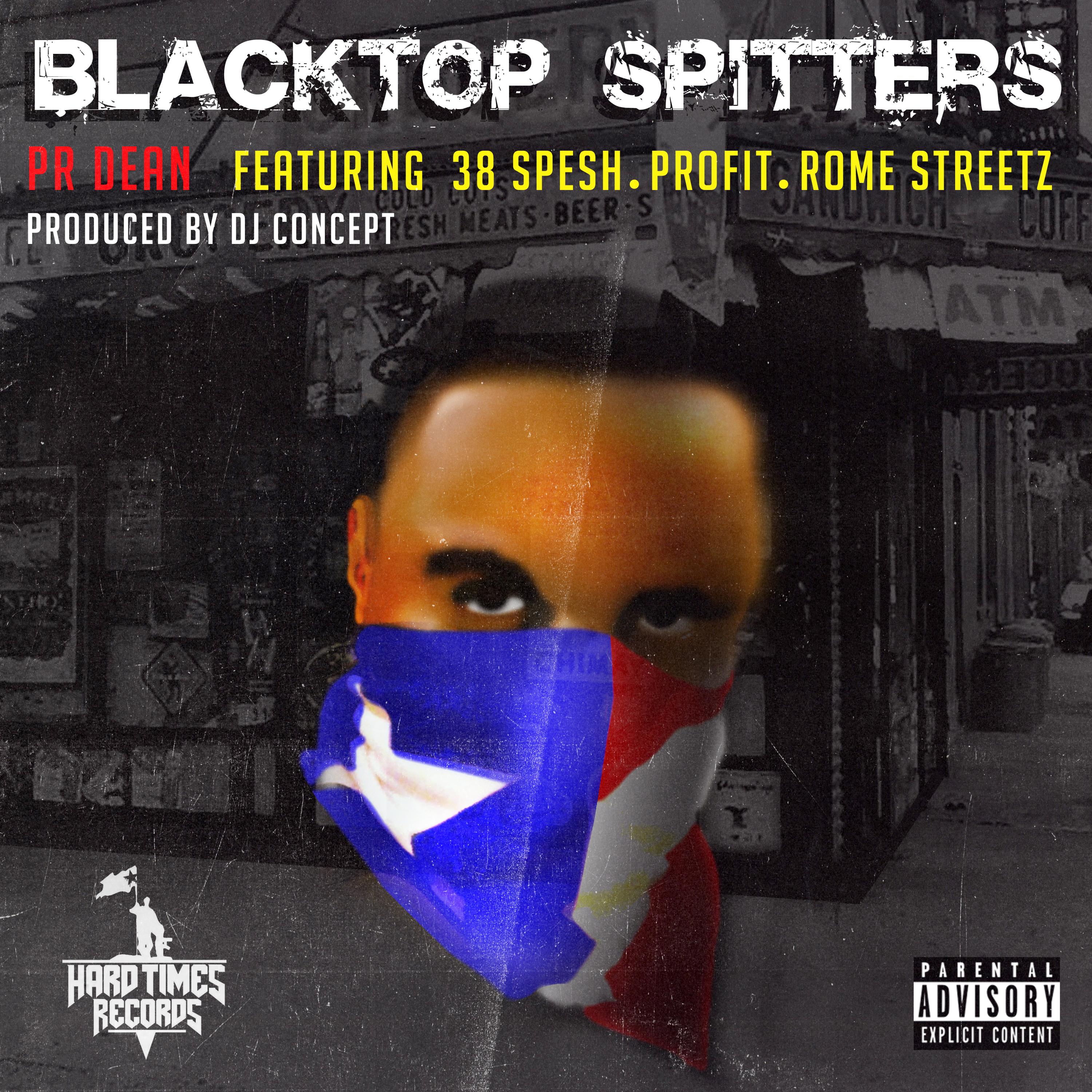 Blacktop Spitters (feat. 38 Spesh, Profit & Rome Streetz)