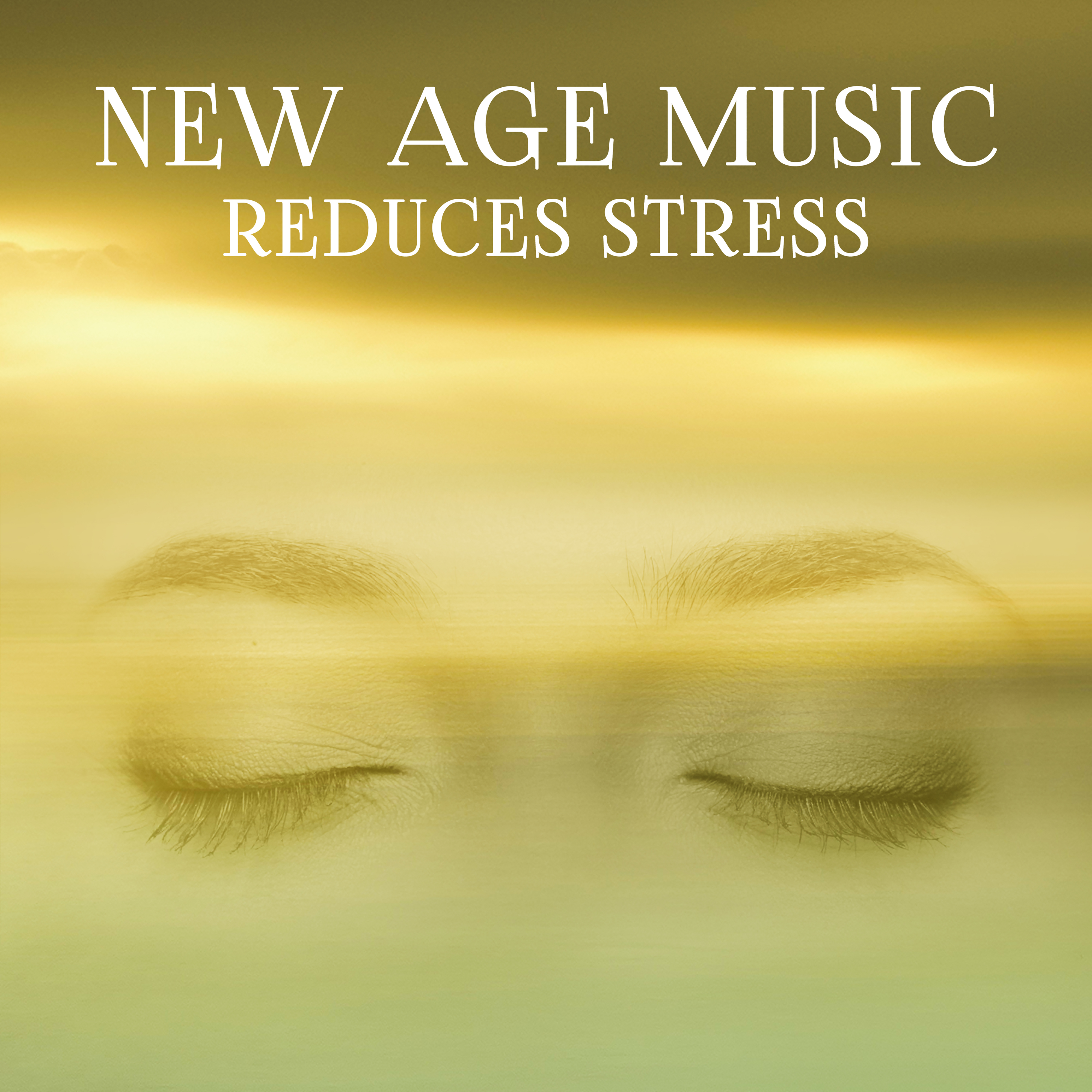 New Age Music Reduces Stress – Calm Down, Healing Lullabies, Stress Free, Soft Sounds for Relaxation, Sleep, Pure Mind