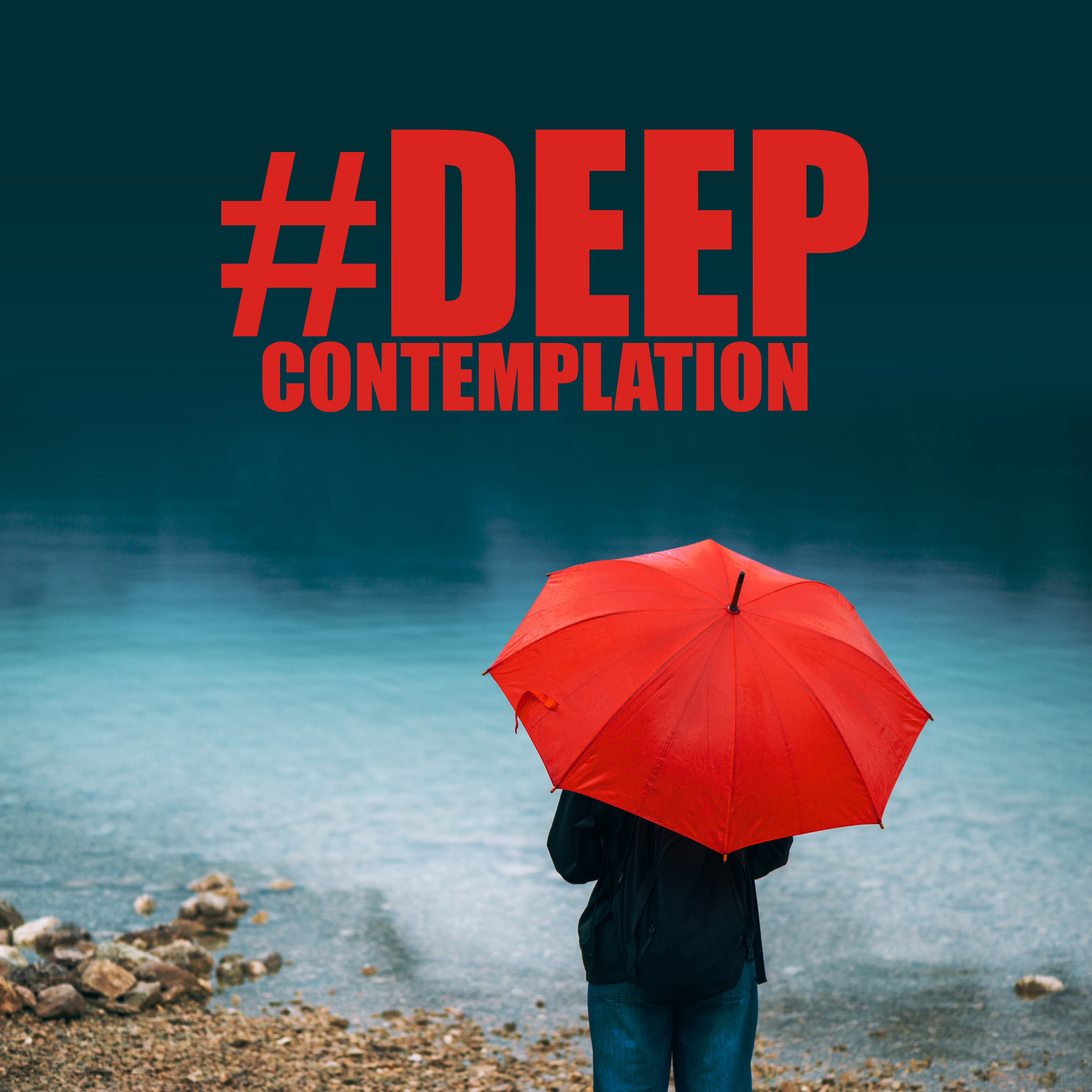 #Deep Contemplation