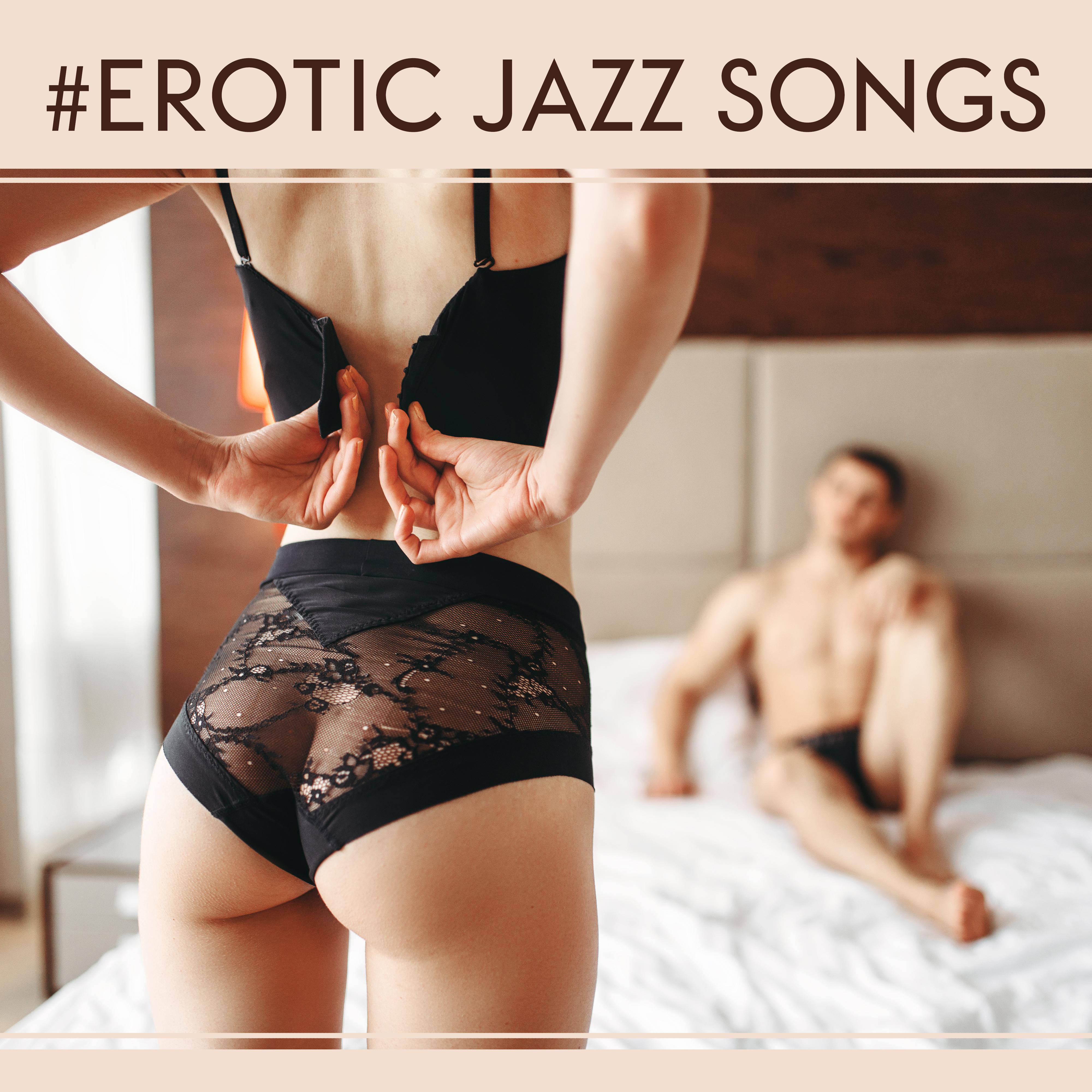 #Erotic Jazz Songs