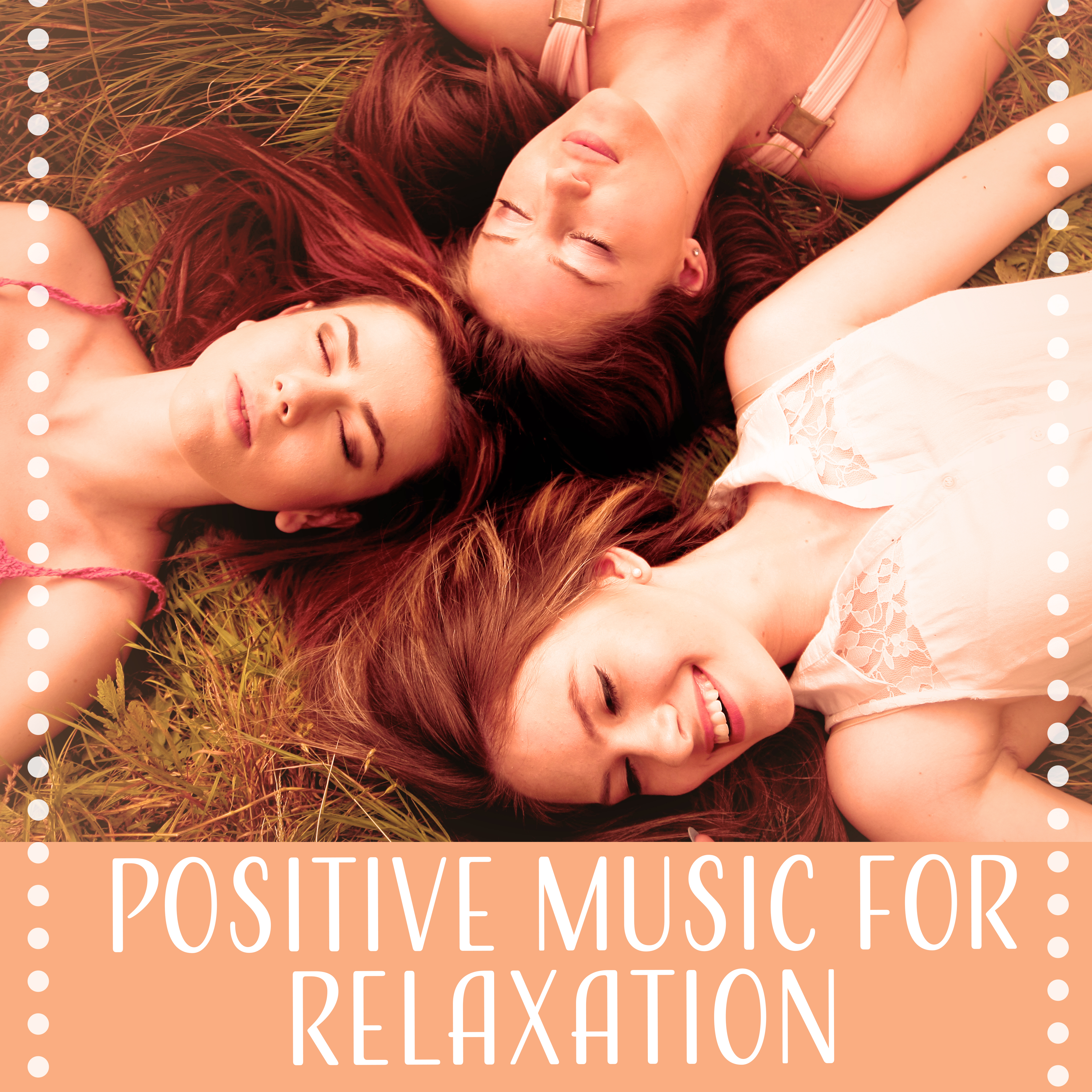 Positive Music for Relaxation – Relax and Calm Down, Deep Breathing, Take a Break, Instrumental Relax