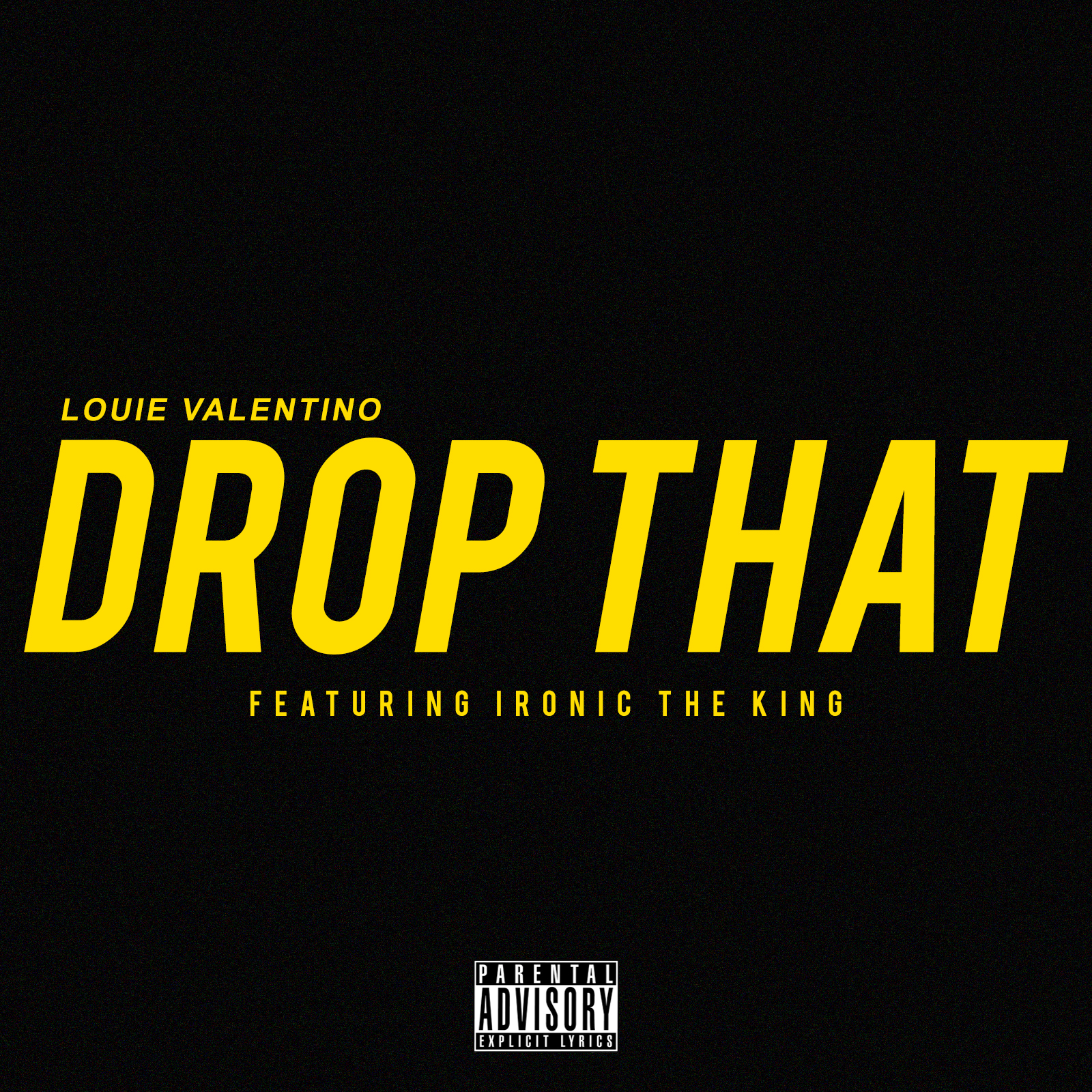 Drop That (feat. IRONIC THE KING)