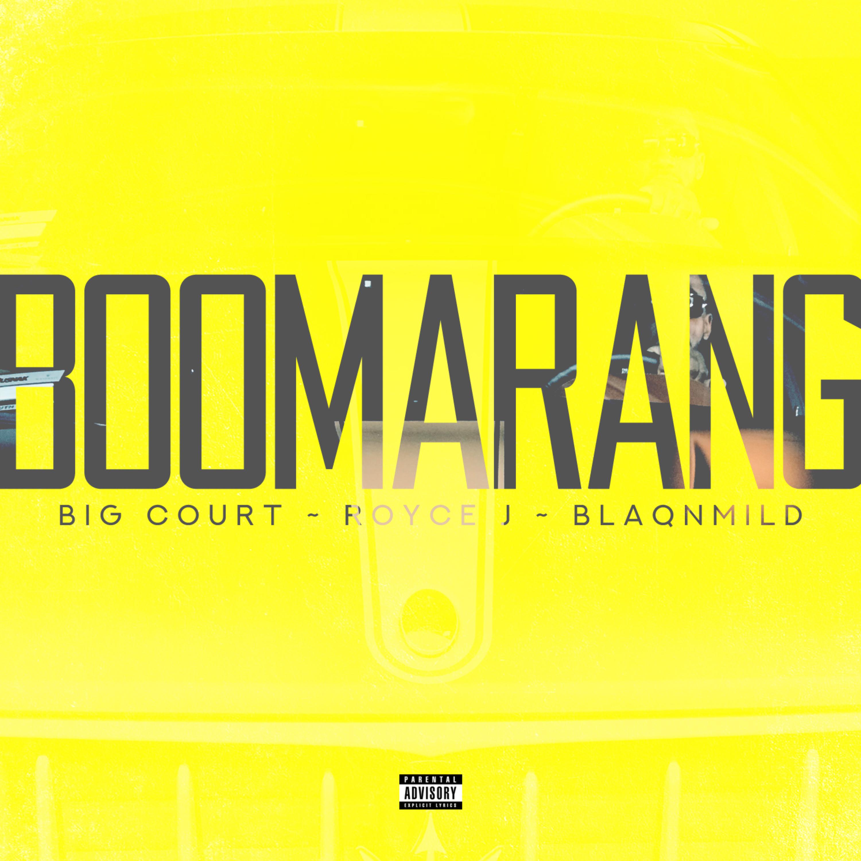 Boomarang (feat. Royce J & blaqnmild)