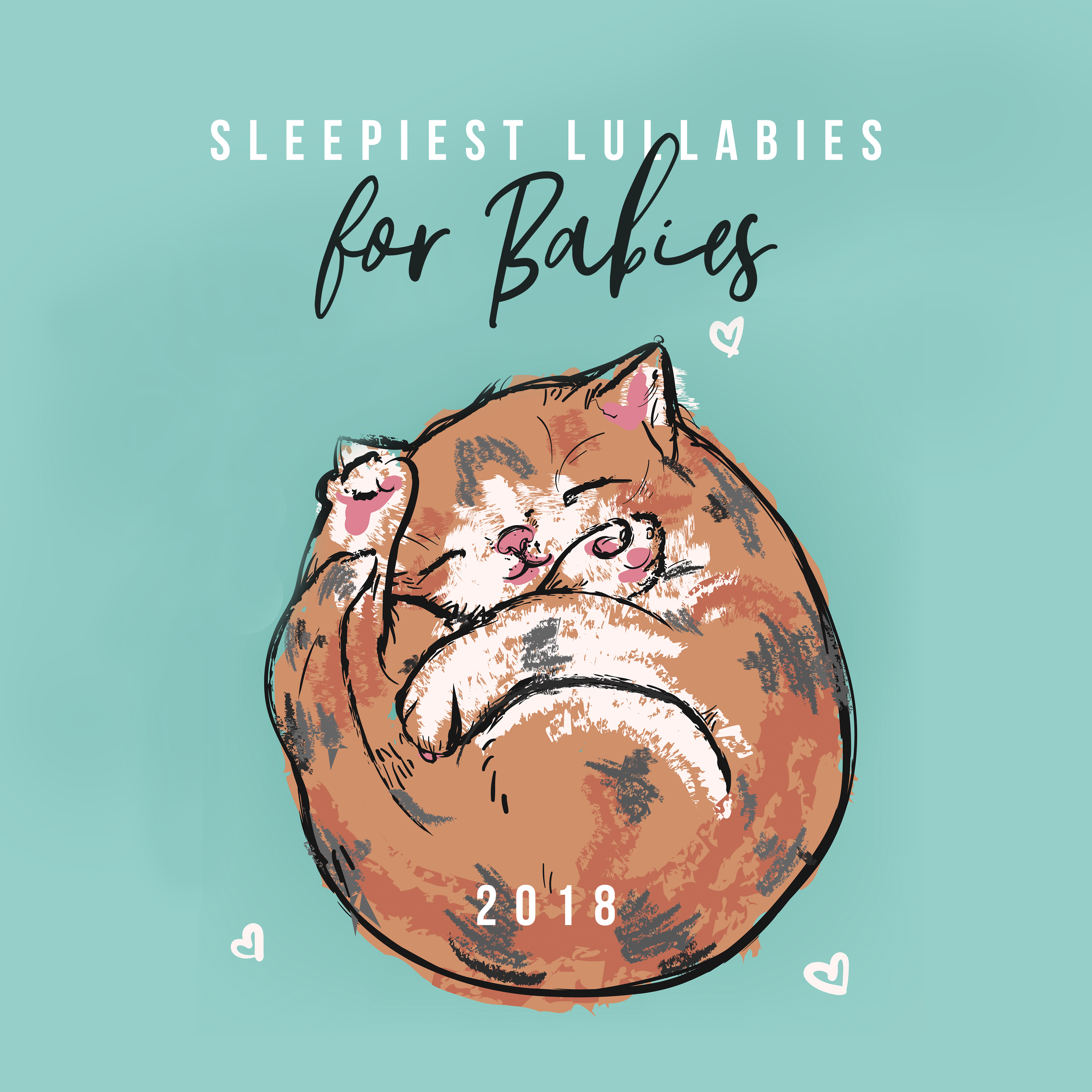 Sleepiest Lullabies for Babies 2018